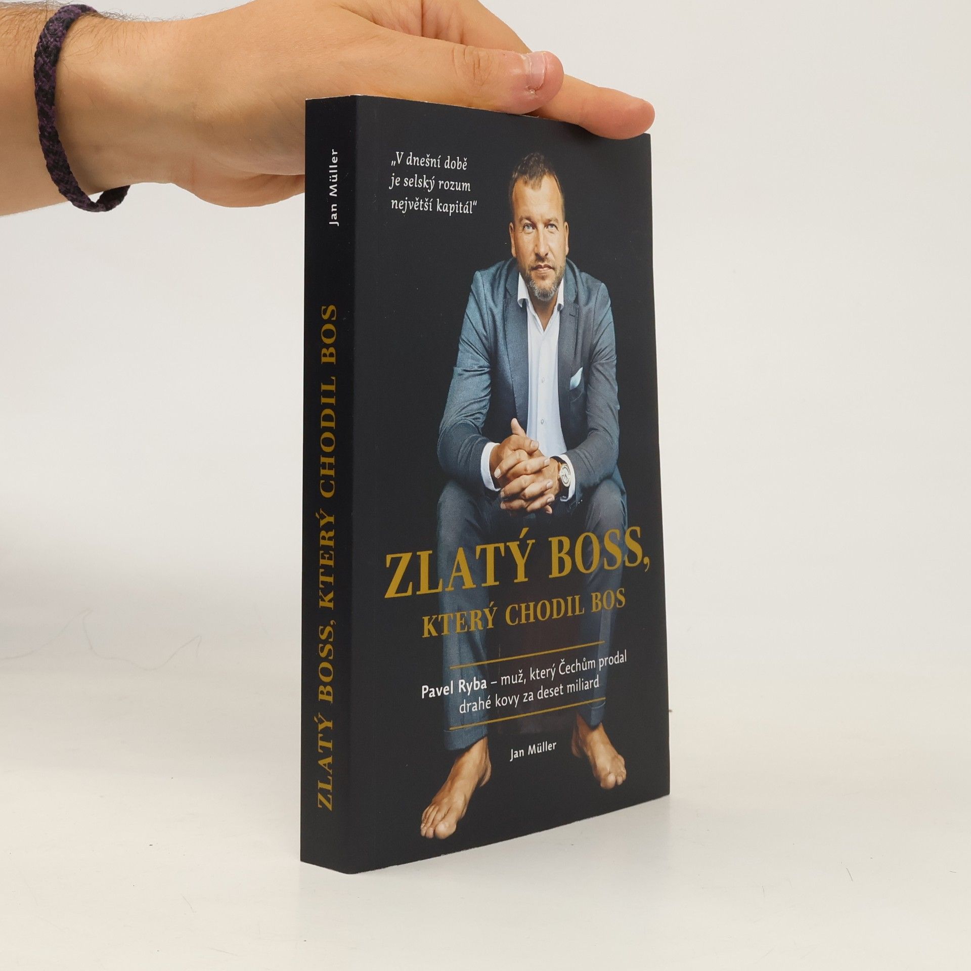 Jan-Werner Müller Zlatý boss, který chodil bos