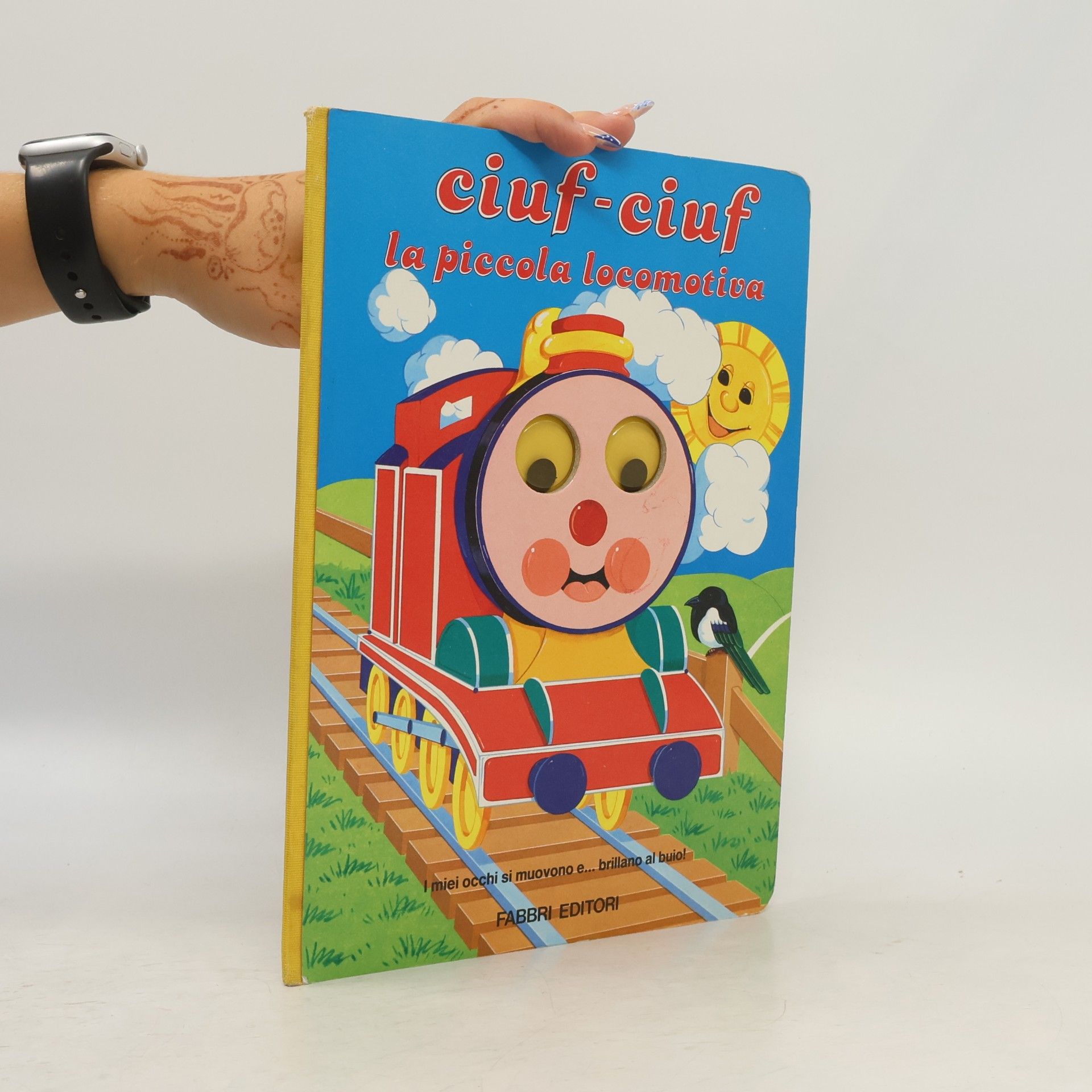 Collectif d'auteurs Parole e immagini. Gli occhi magici: Ciuf Ciuf la piccola locomotiva