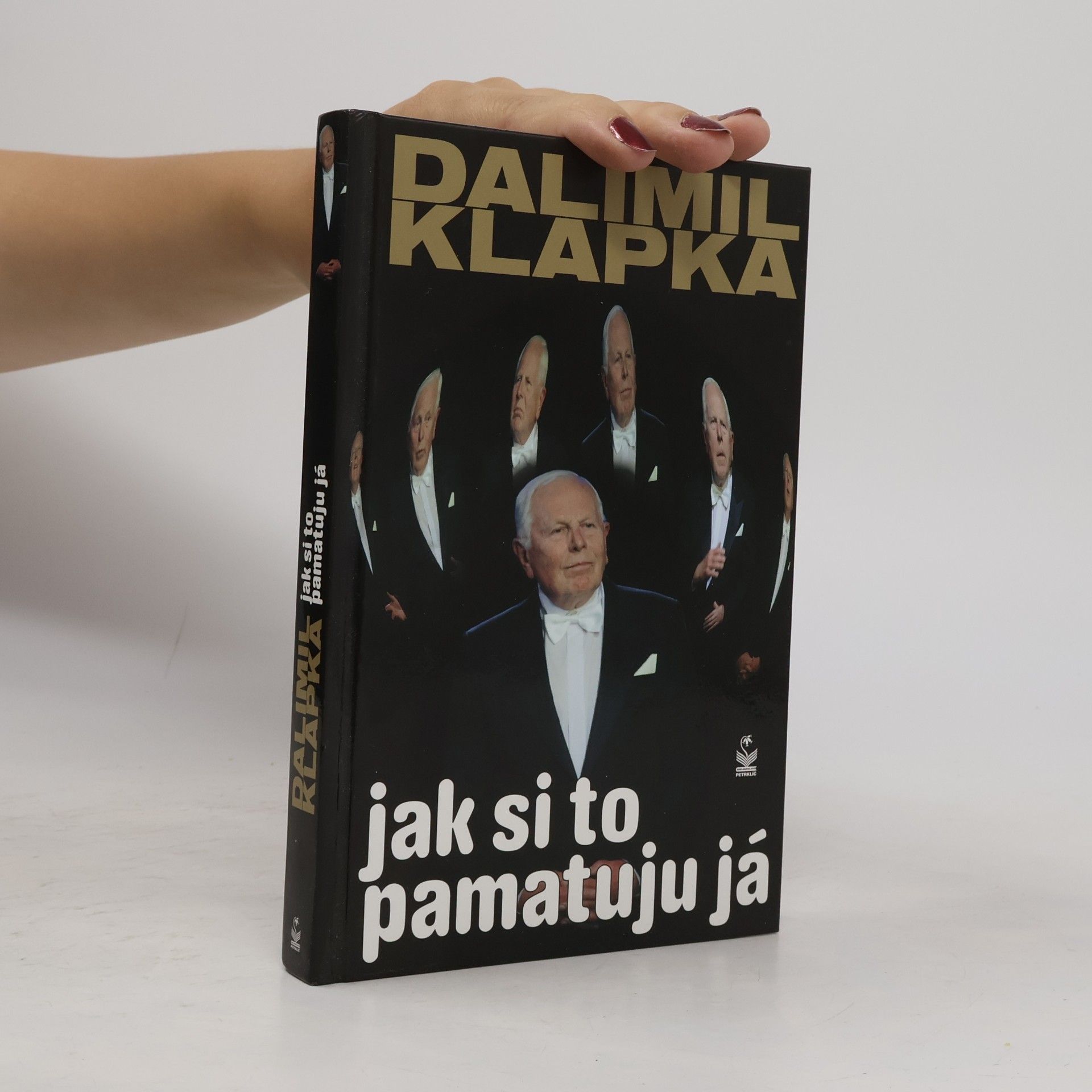 Dalimil Klapka Jak si to pamatuju já