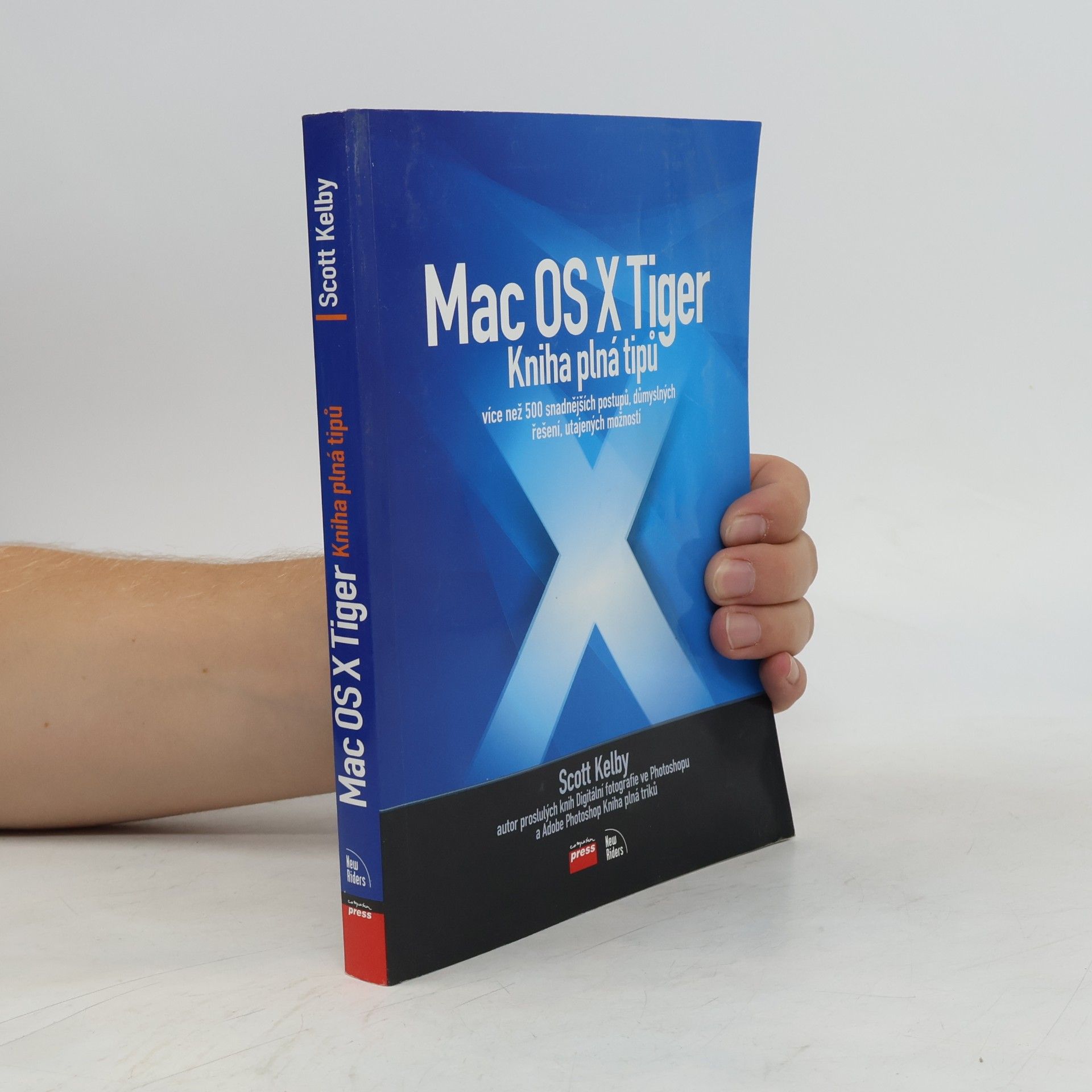 Scott Kelby Mac OS X Tiger: Kniha plná tipů