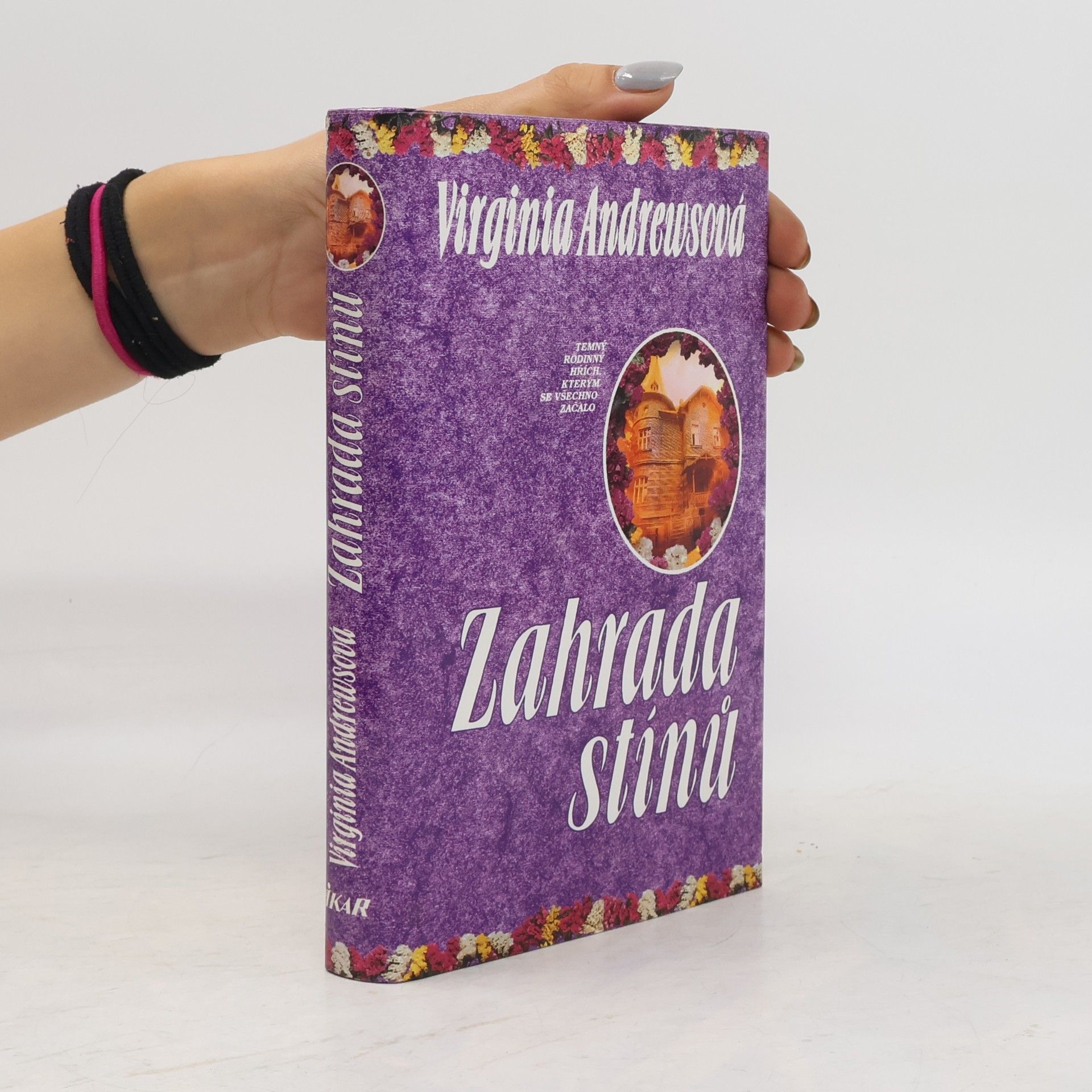 Virginia Cleo Andrews Zahrada stínů. 5. část pentalogie