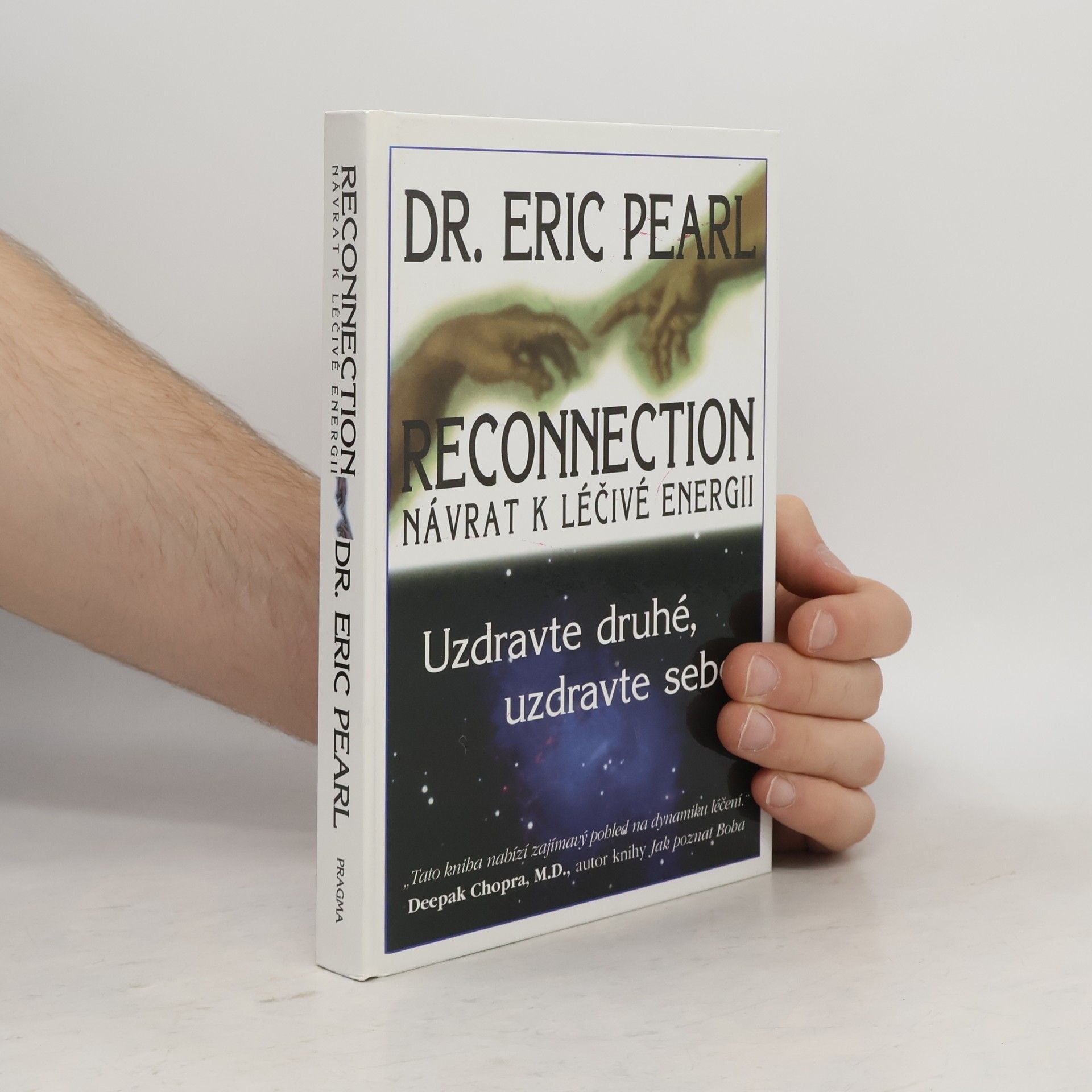 Eric Pearl Reconnection. Návrat k léčivé energii