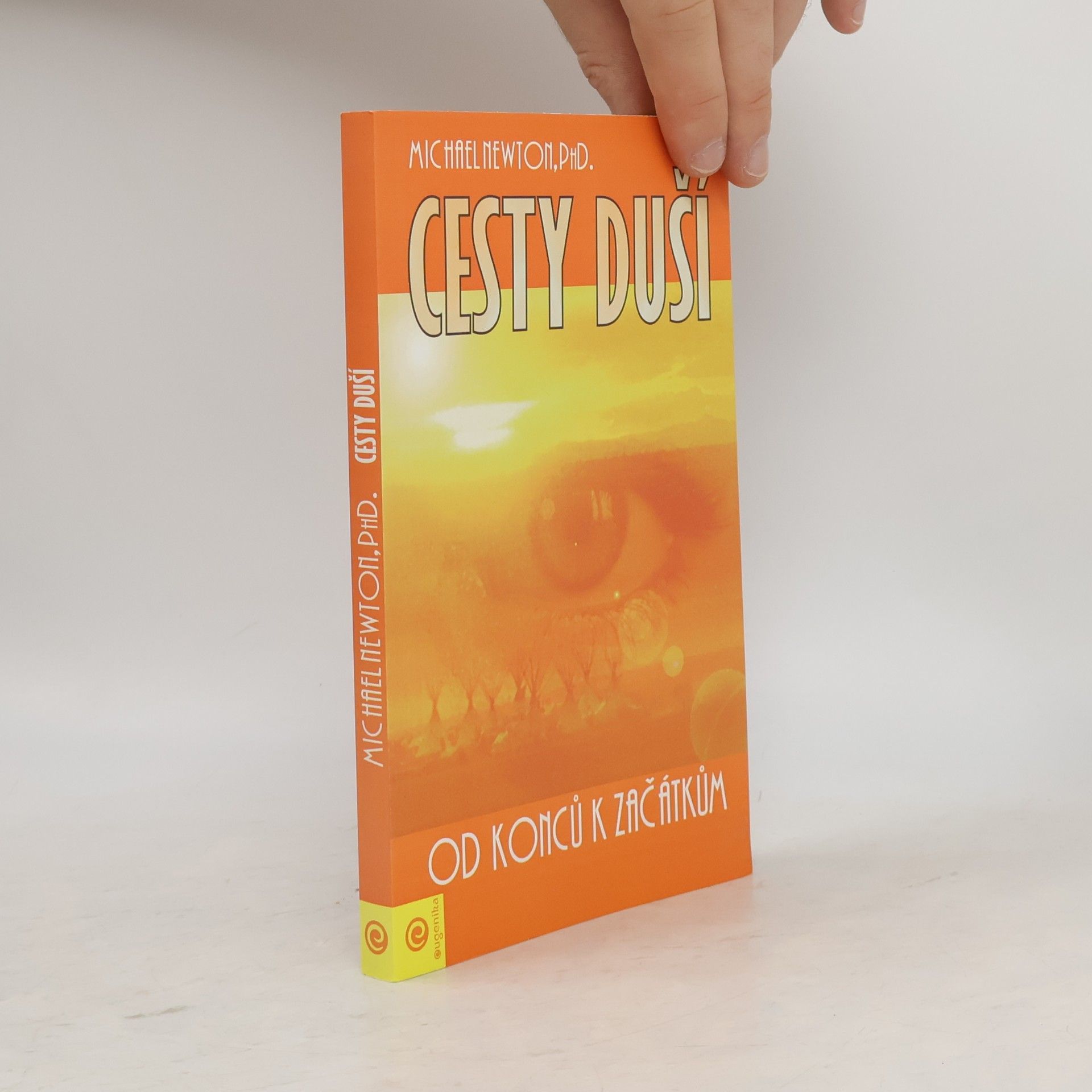 Michael Newton Cesty duší. Od konců k začátkům