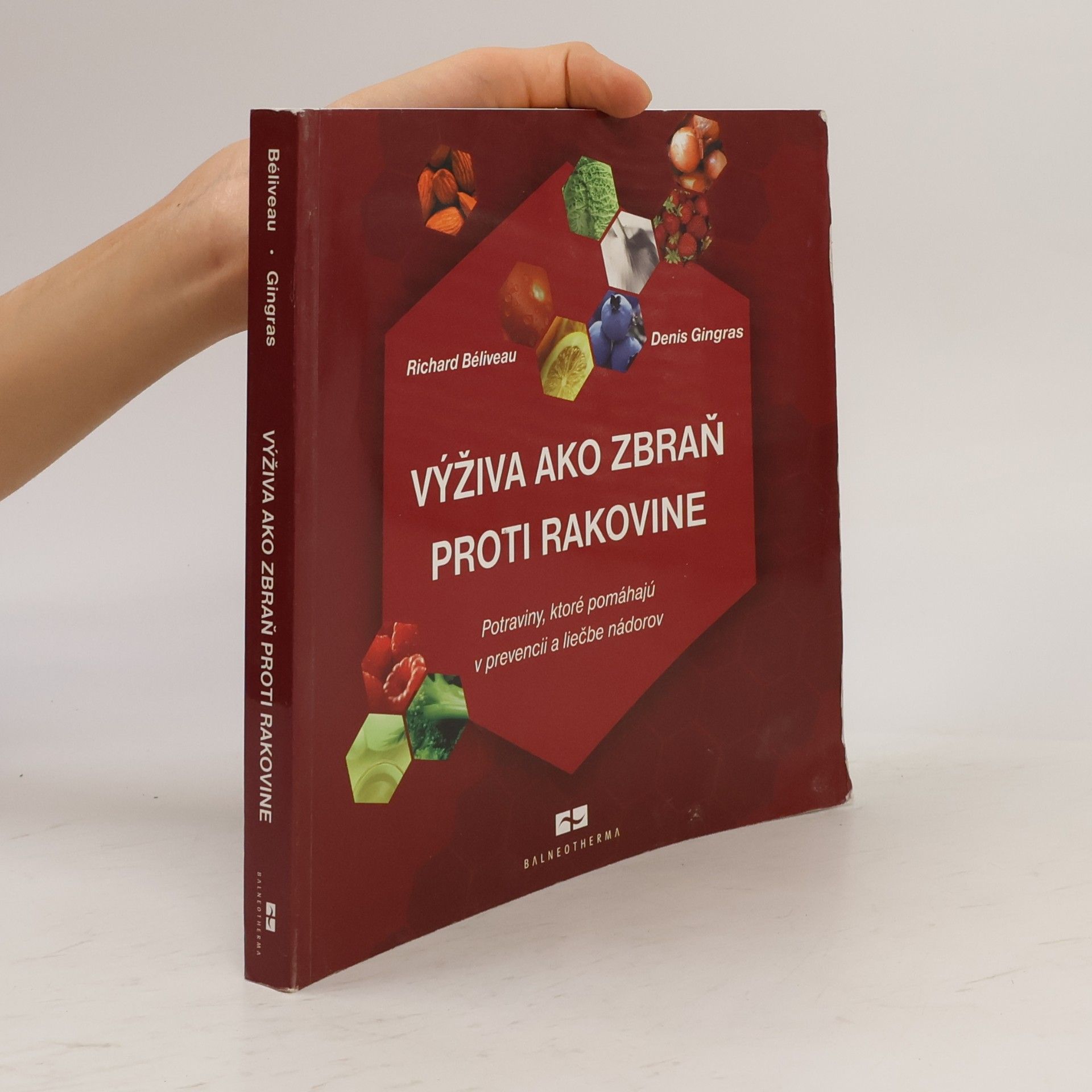 Richard Béliveau Výživa ako zbraň proti rakovine