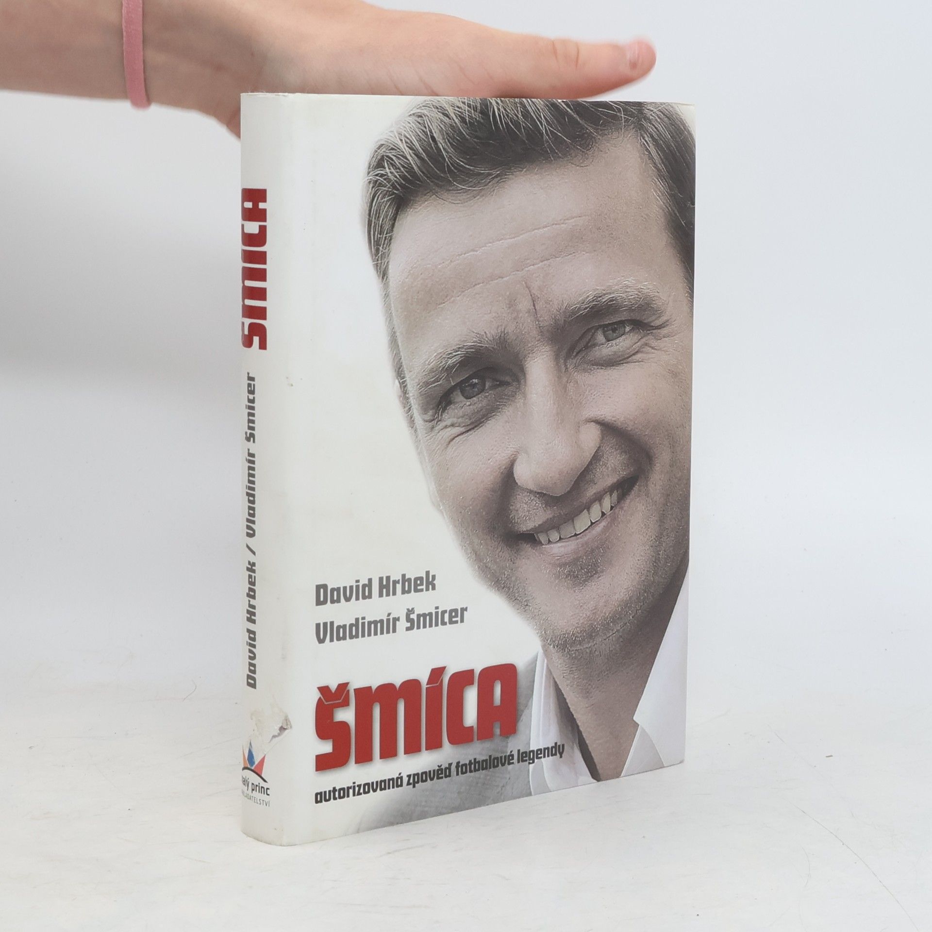 Vladimír Šmicer Šmíca. Autorizovaná zpověď fotbalové legendy