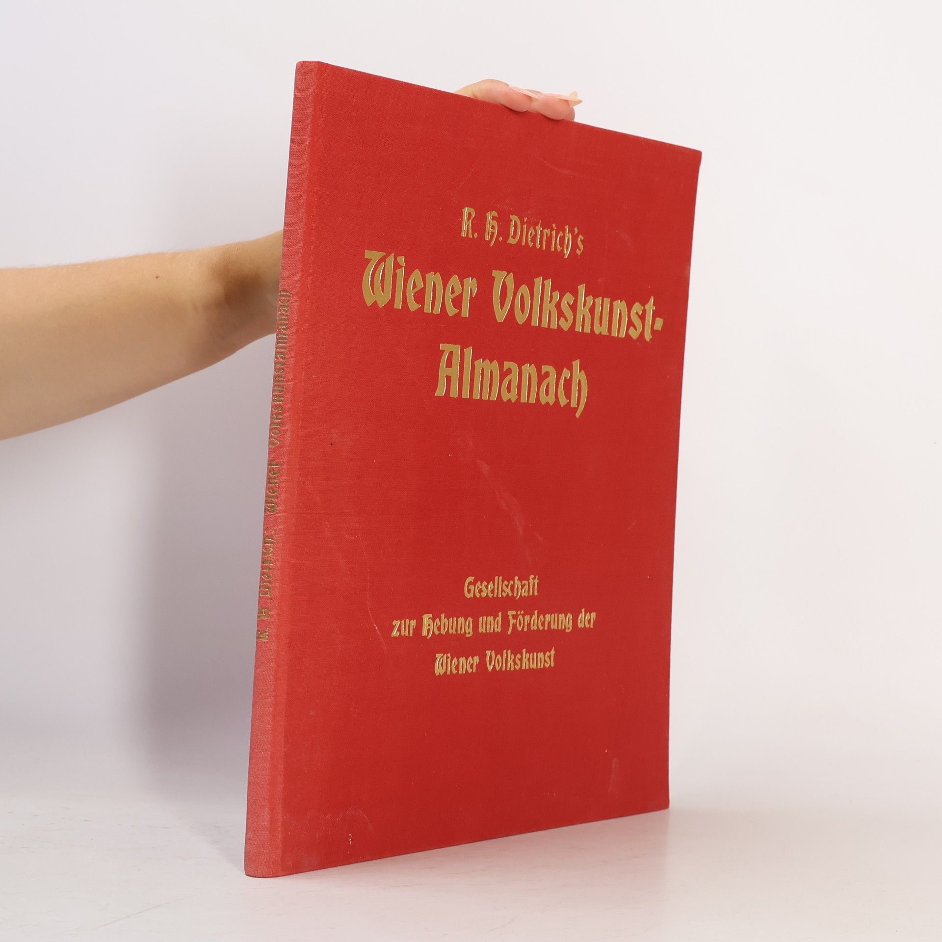 Rudolf Hans Dietrich R. H. Dietrich's Wiener Volkskunst-Almanach