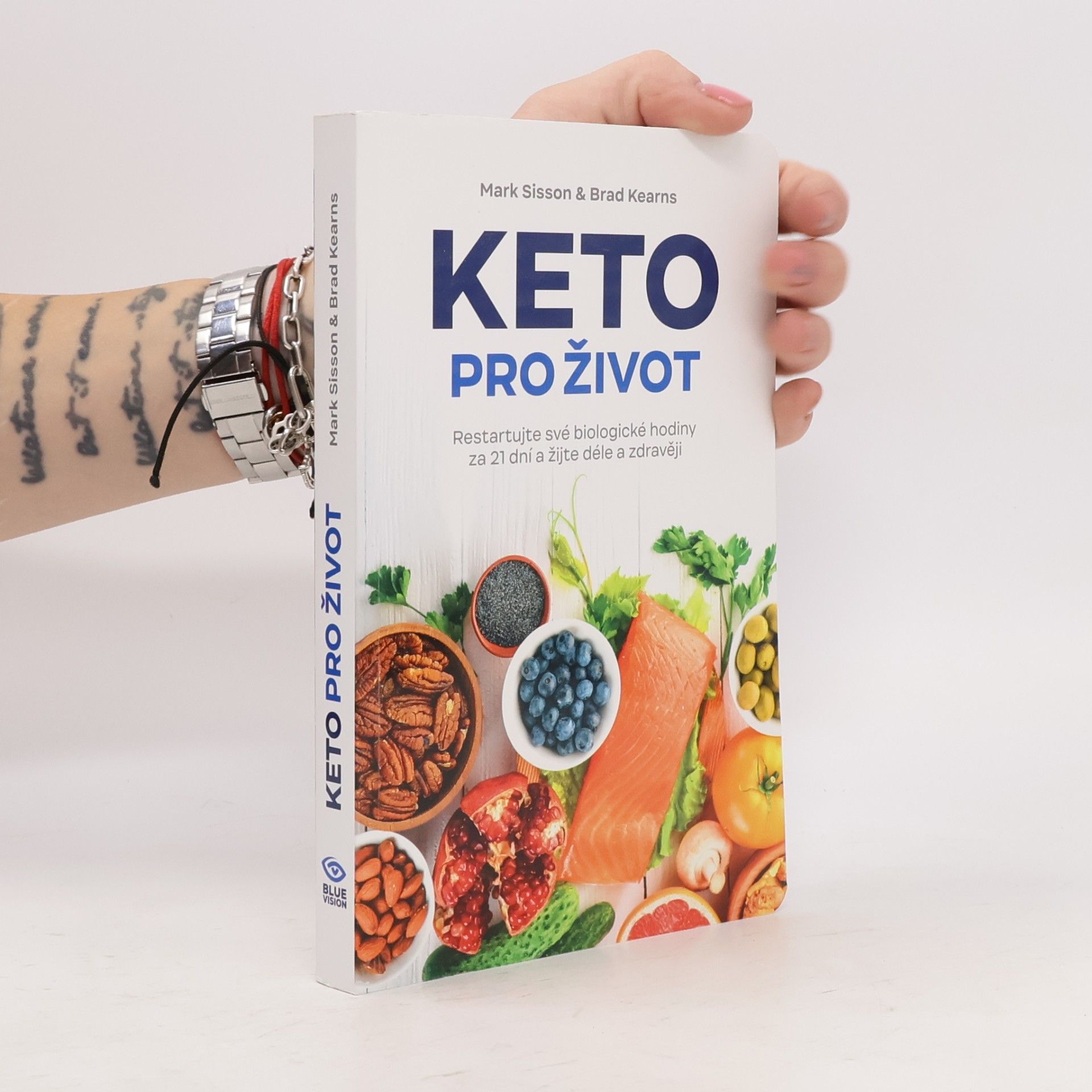 Brad Kearns Keto pro život : restartuje své biologické hodiny za 21 dní a žijte déle a zdravěji