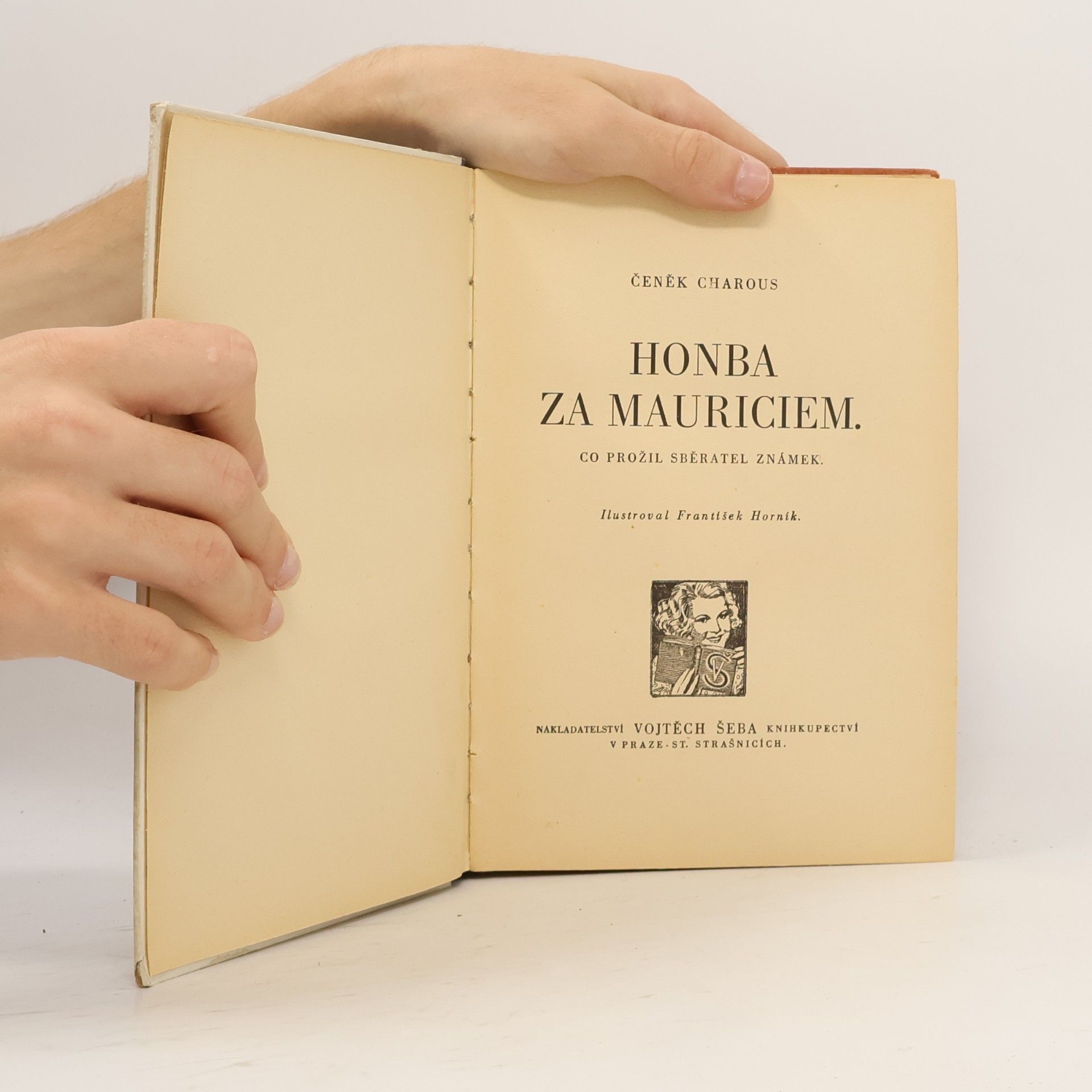 Charous Čeněk Honba za Mauriciem. Co prožil sběratel známek