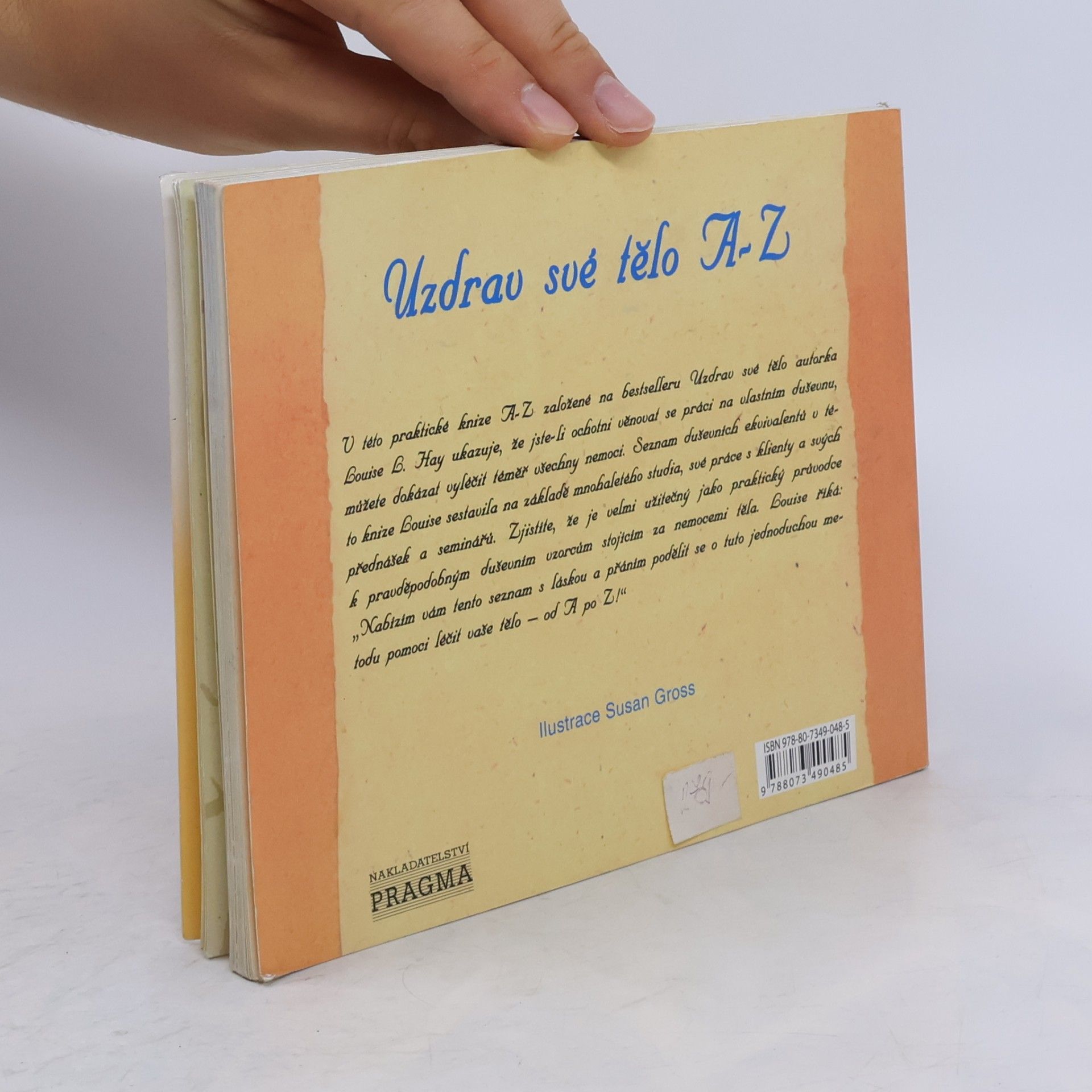 Louise Lynn Hay Uzdrav své tělo A-Z. Duševní příčiny tělesných nemocí