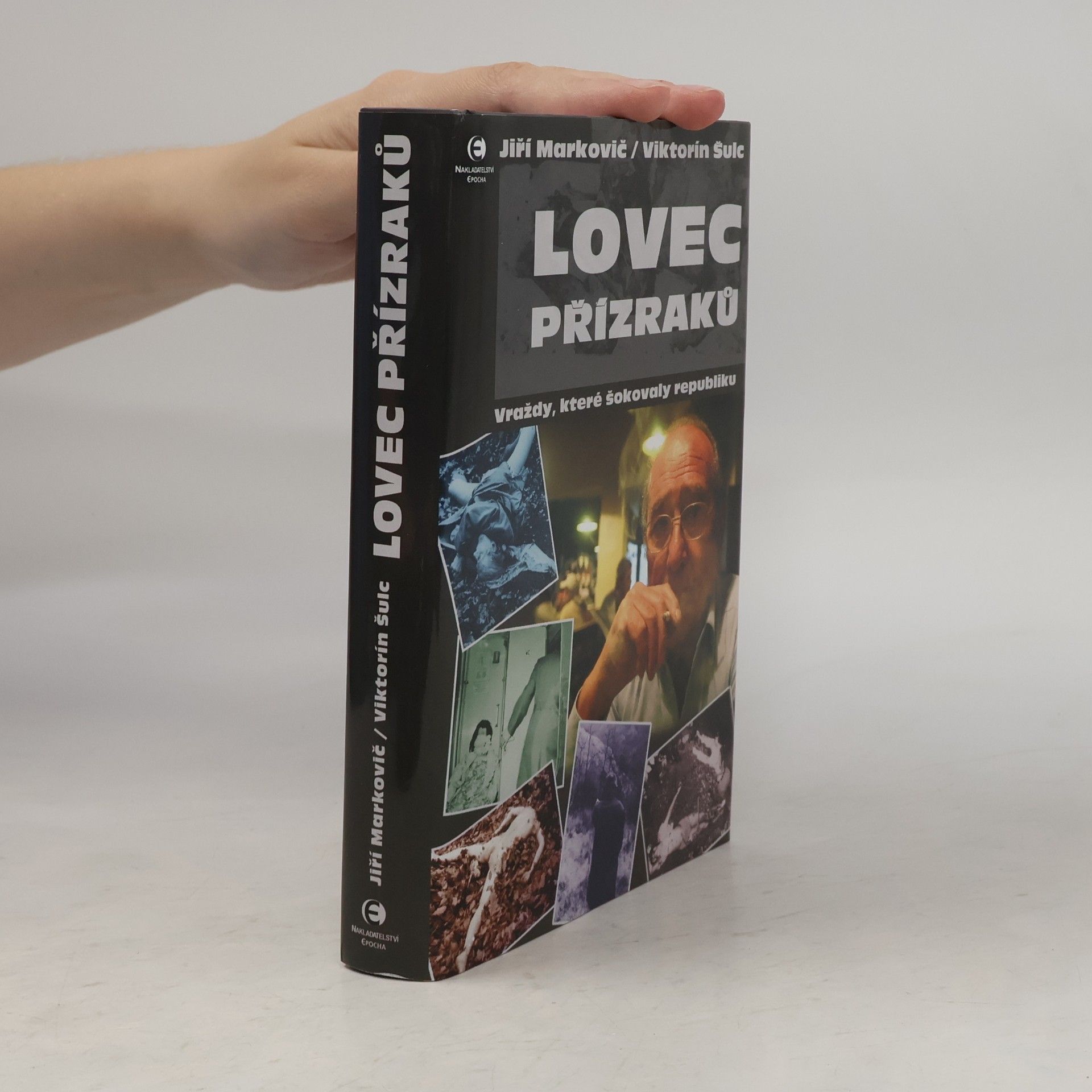 Viktorín Šulc Lovec přízraků - Vraždy, které šokovaly republiku