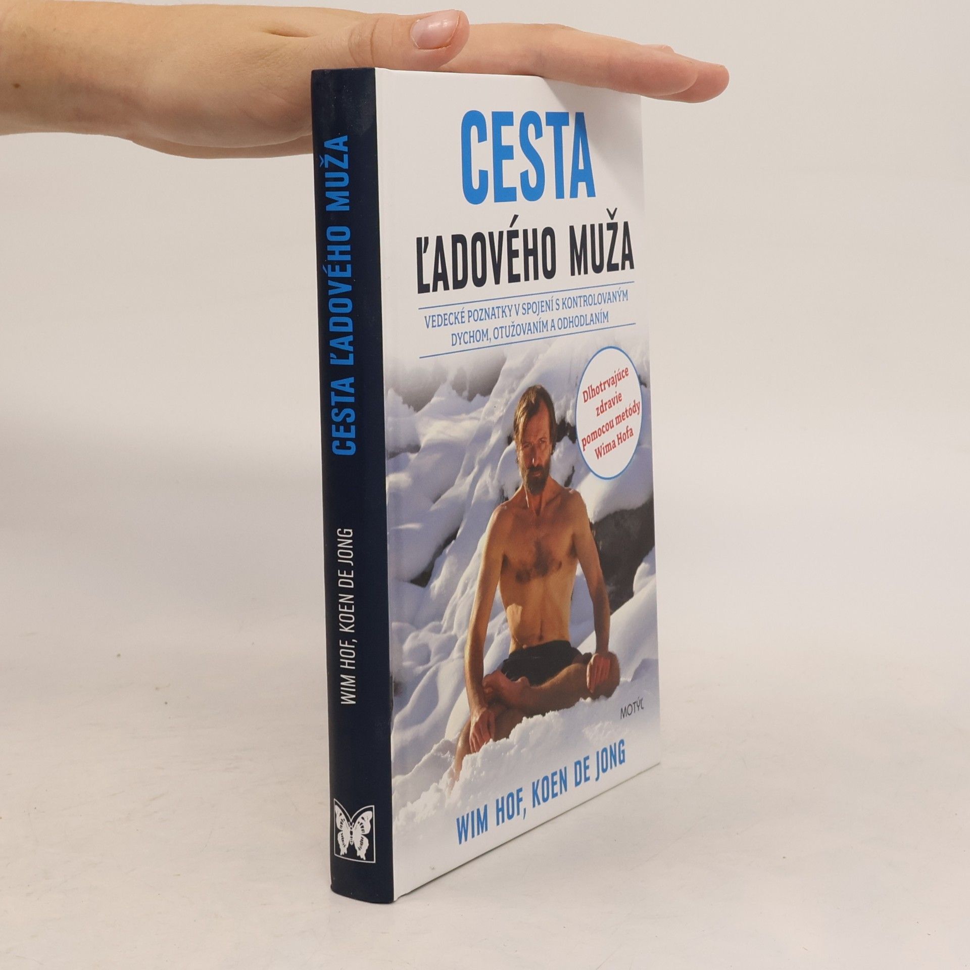 Wim Hof Cesta ľadového muža