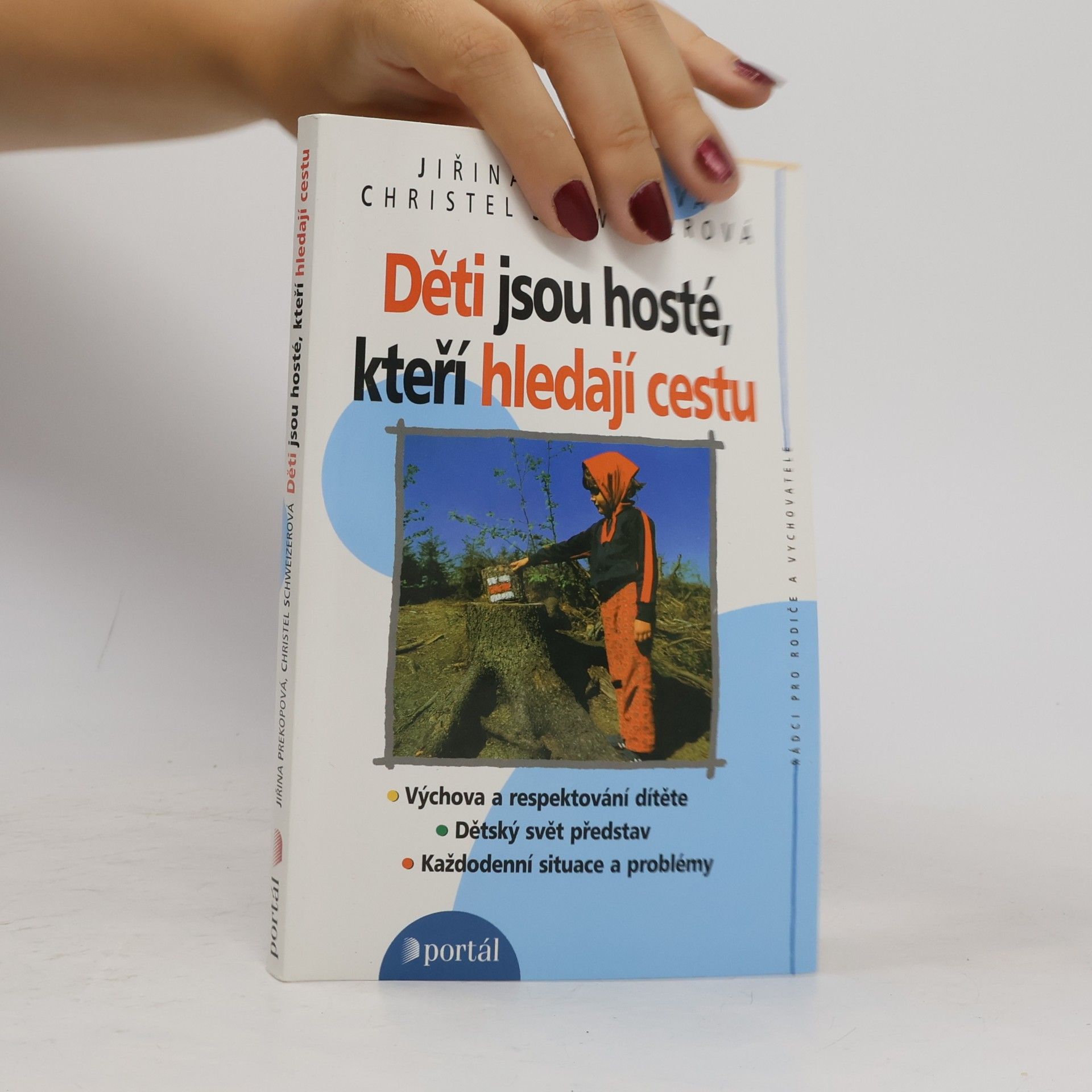 Jiřina Prekopová Děti jsou hosté, kteří hledají cestu