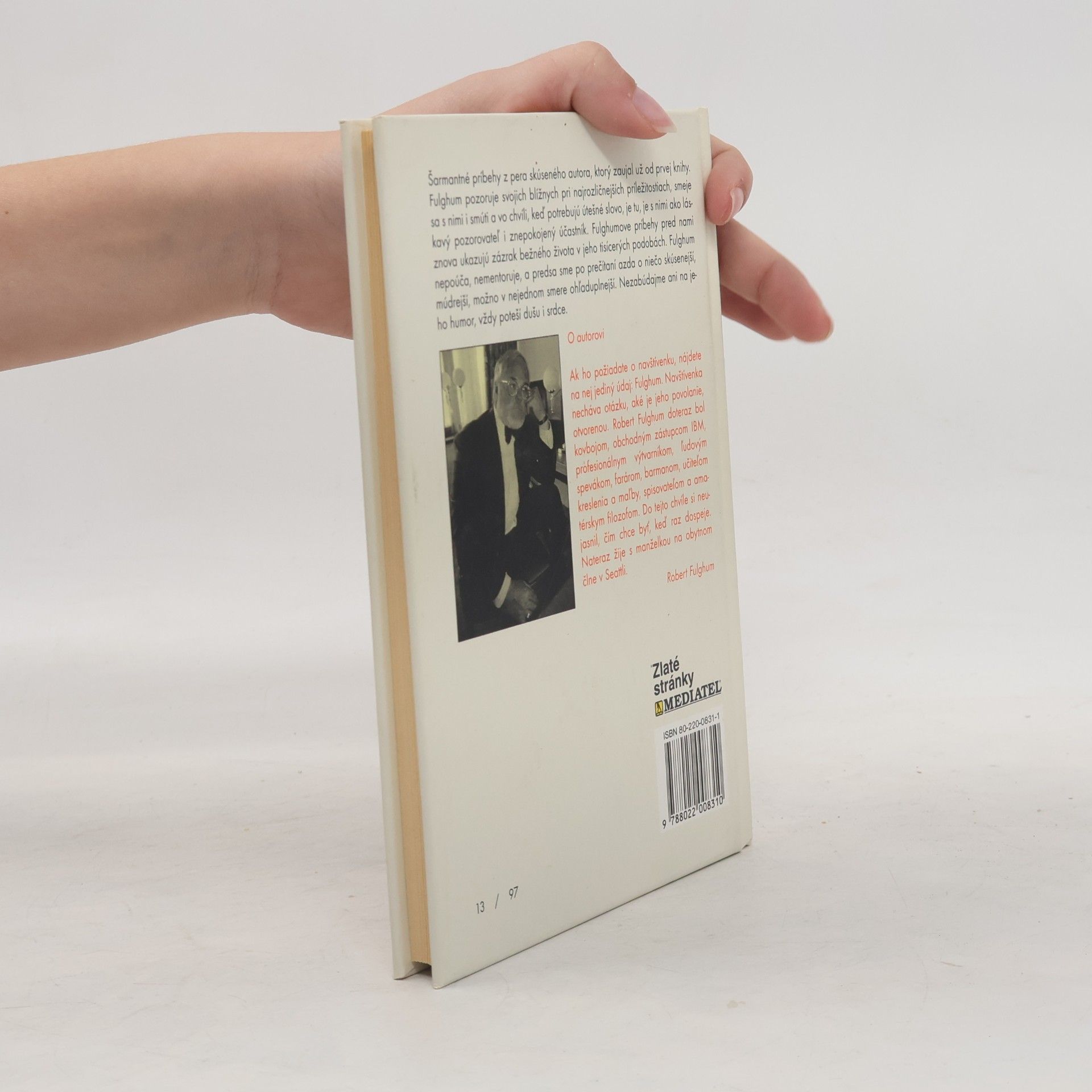 Robert Fulghum Už horela, keď som si do nej líhal