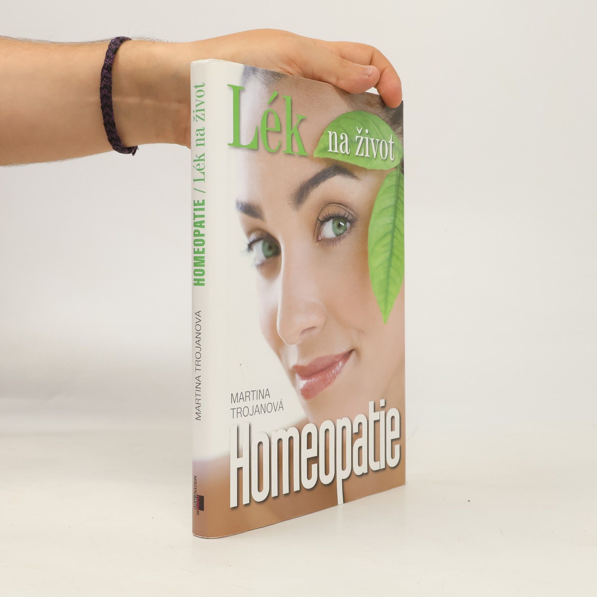 Martina Trojanová Homeopatie : lék na život