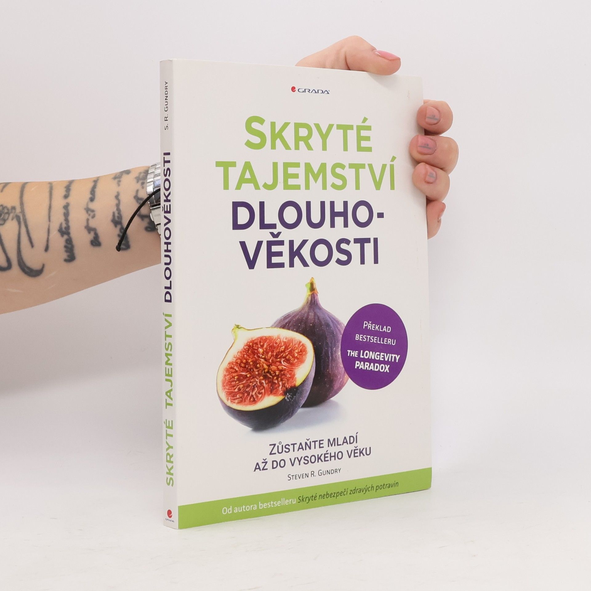 Steven R. Gundry Skryté tajemství dlouhověkosti