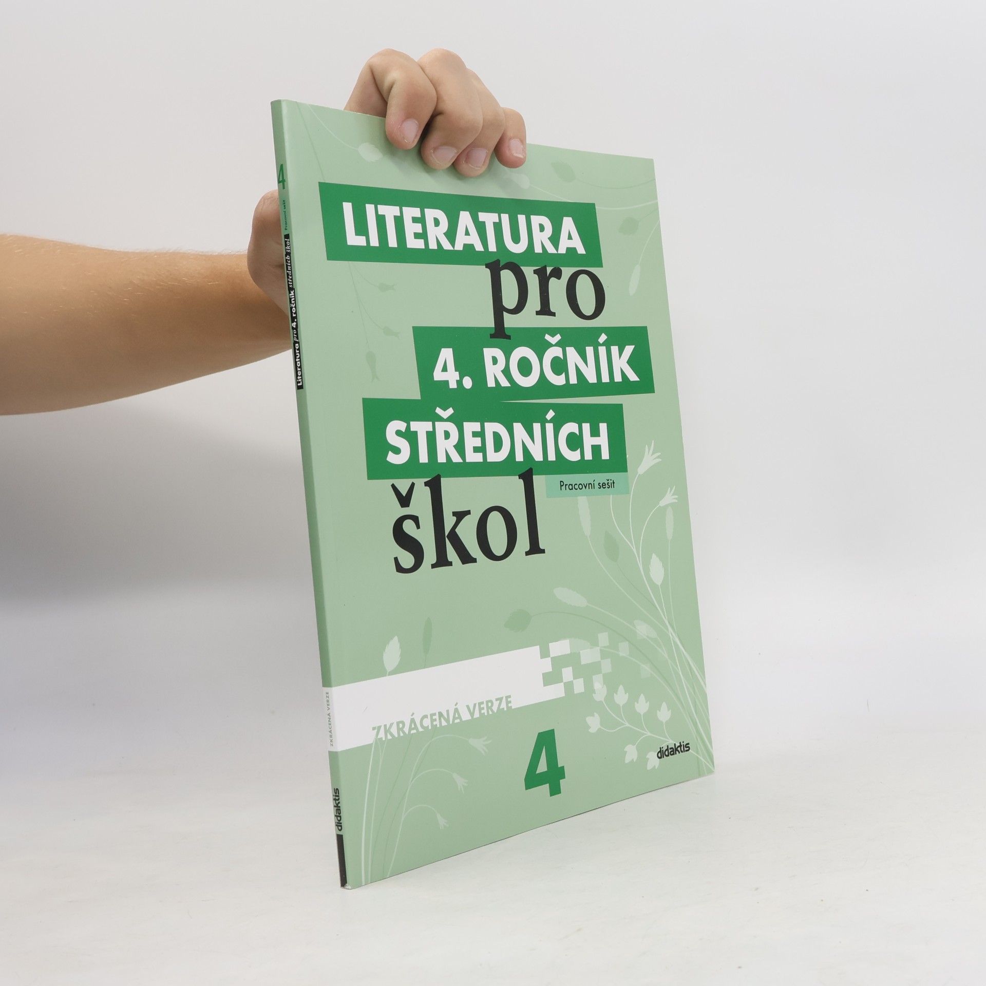 Denisa Nečasová Literatura pro 4. ročník středních škol. Pracovní sešit