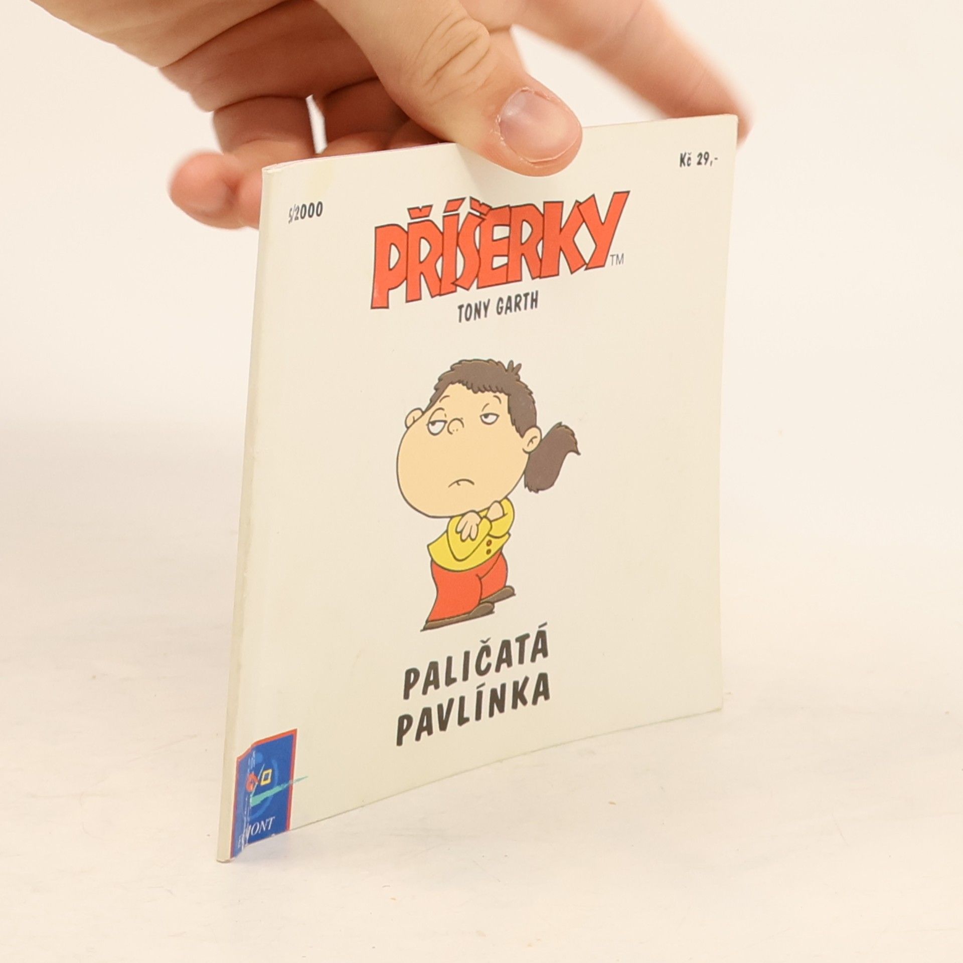 Tony Garth Příšerky. Paličatá Pavlínka