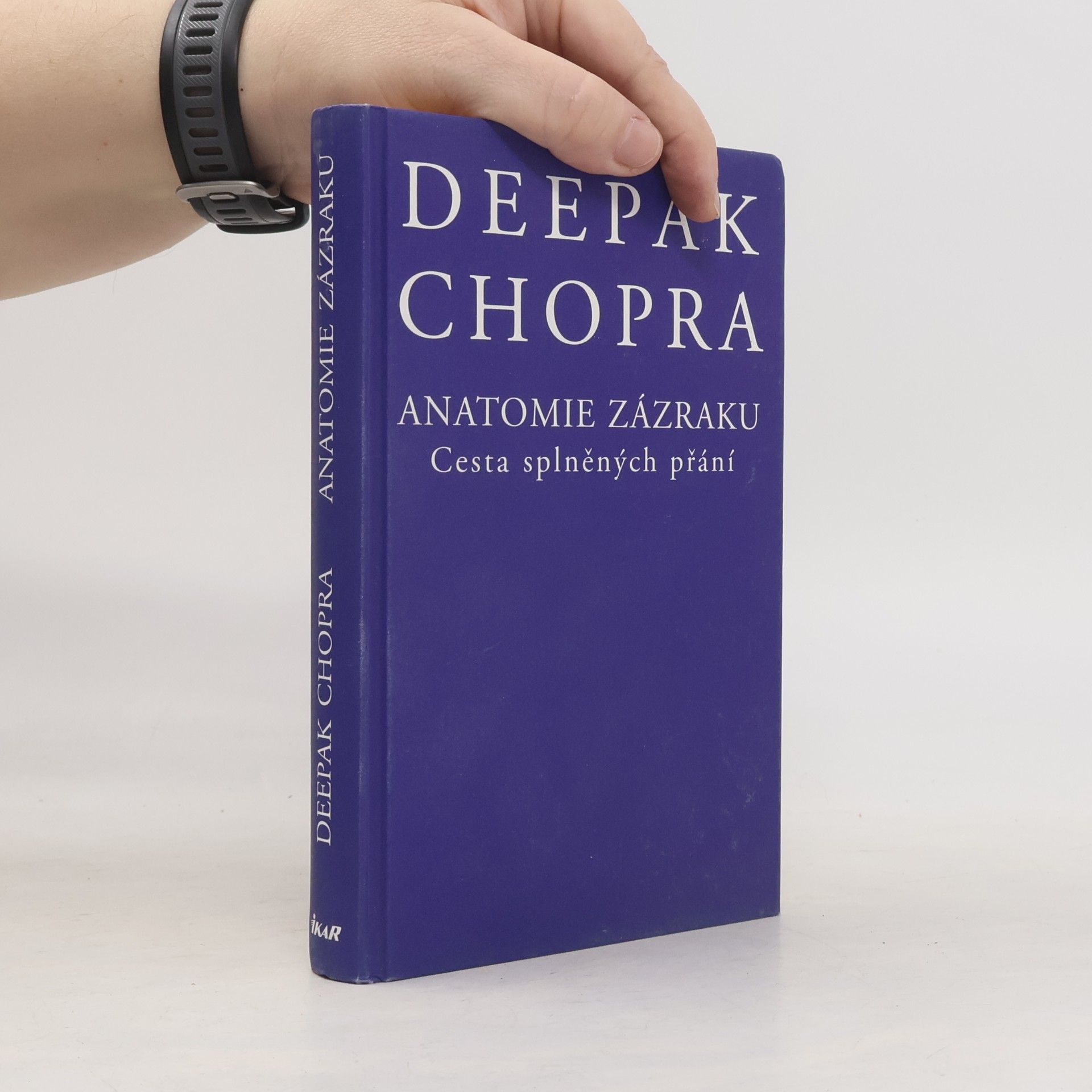 Deepak Chopra Anatomie zázraku