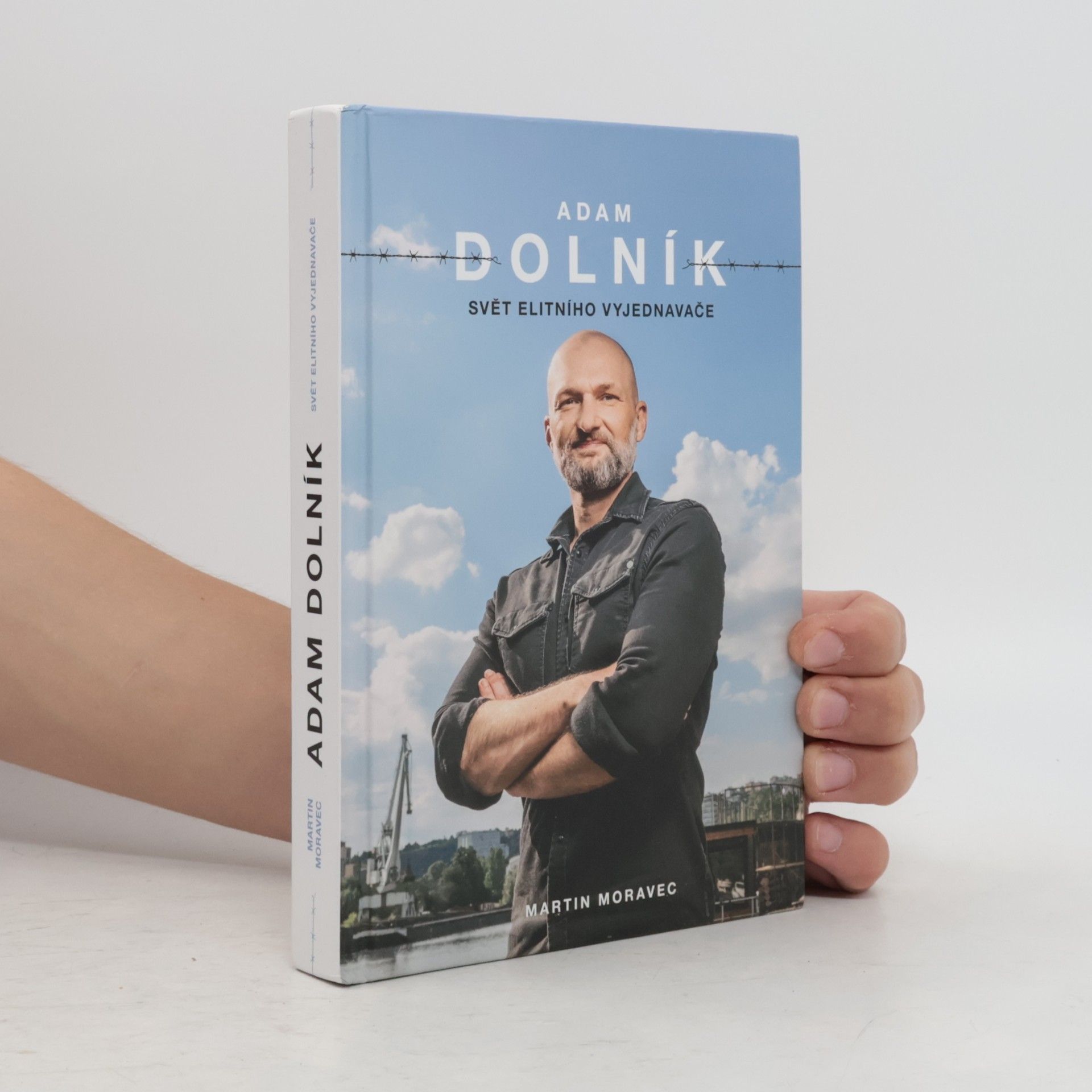 Martin Moravec Adam Dolník. Svět elitního vyjednavače