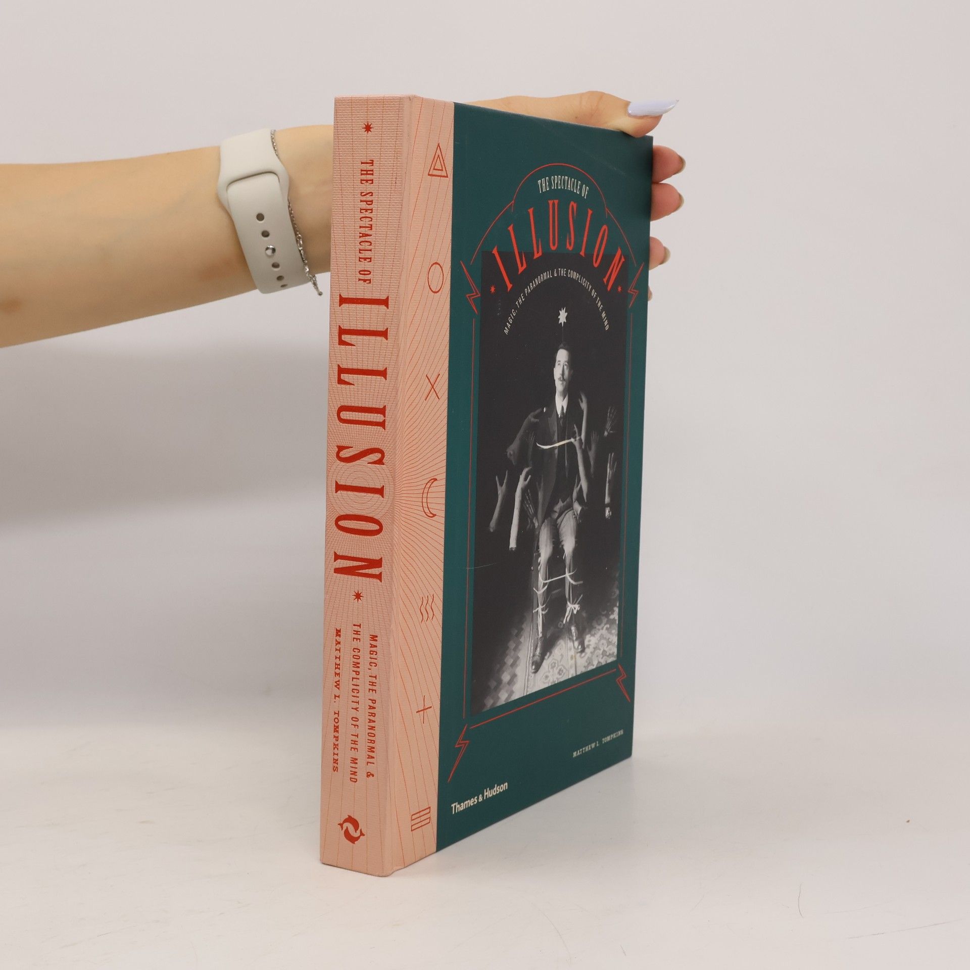 Matthew L. Tompkins The Spectacle of Illusion