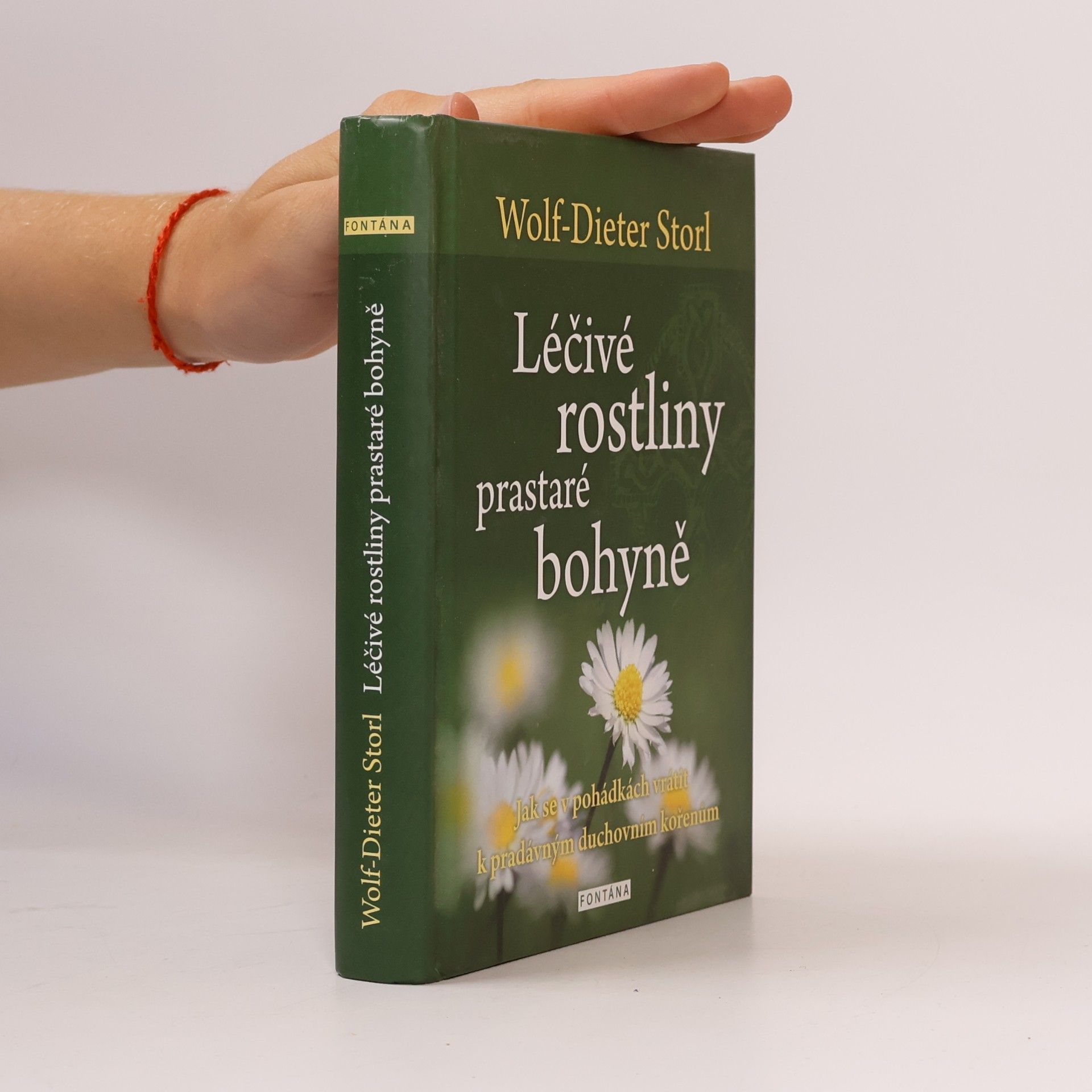 Wolf Dieter Storl Léčivé rostliny prastaré bohyně