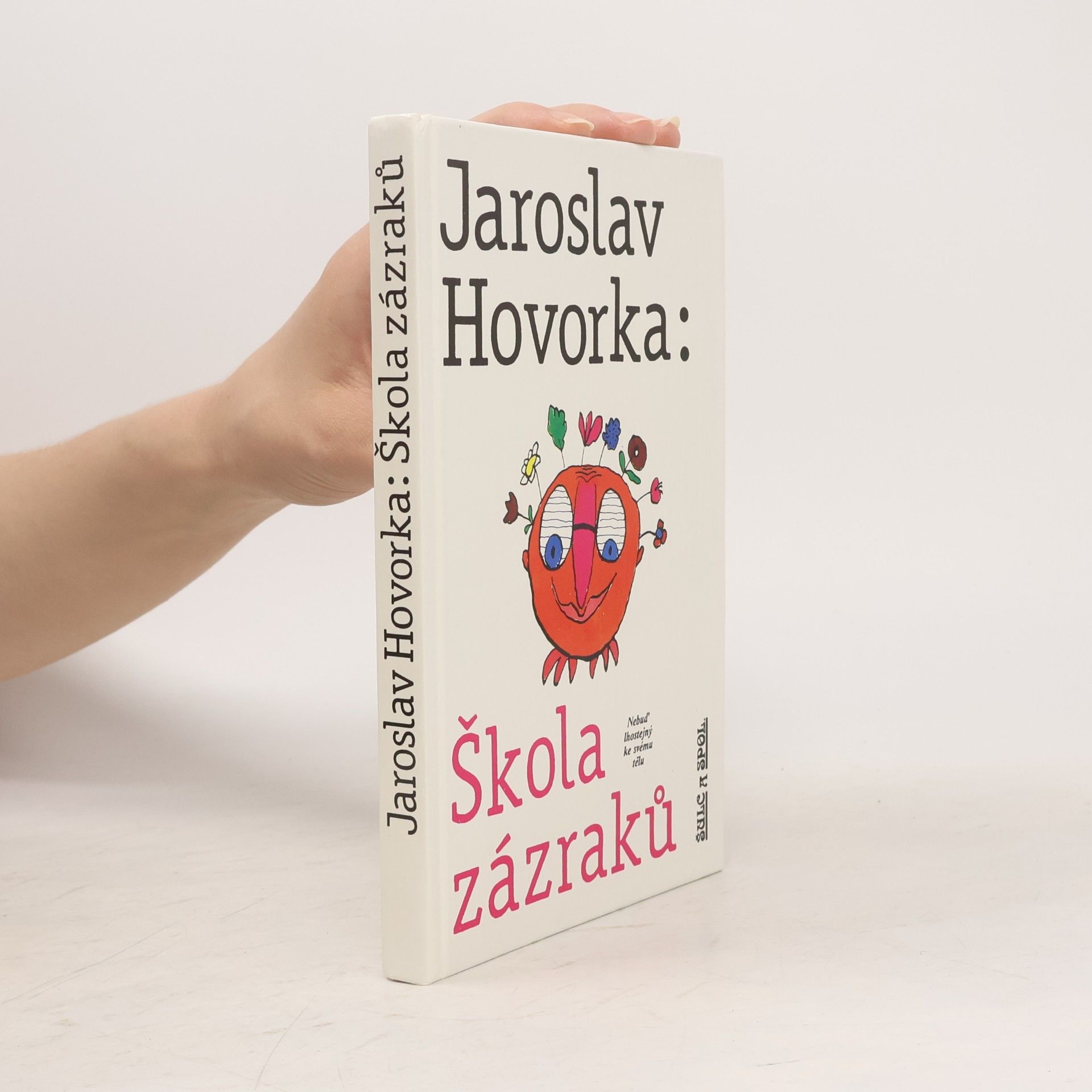 Jaroslav Hovorka Škola zázraků