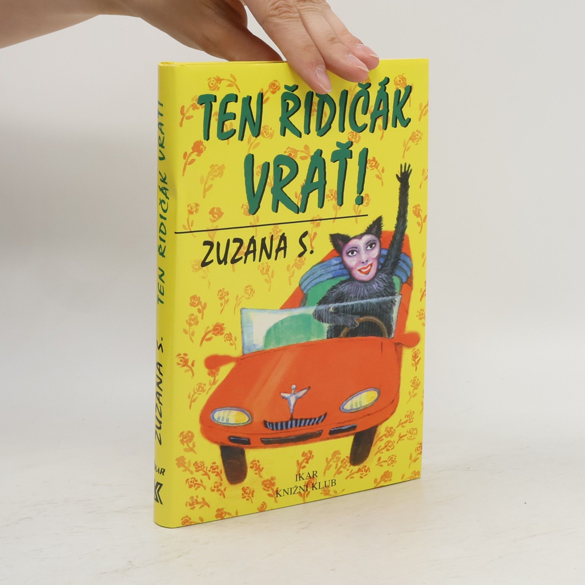 Ten řidičák vrať!