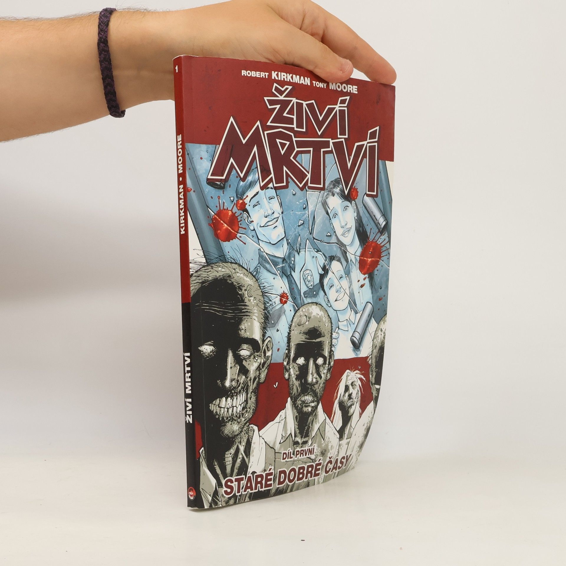 Robert Kirkman Živí mrtví. Díl první, Staré dobré časy