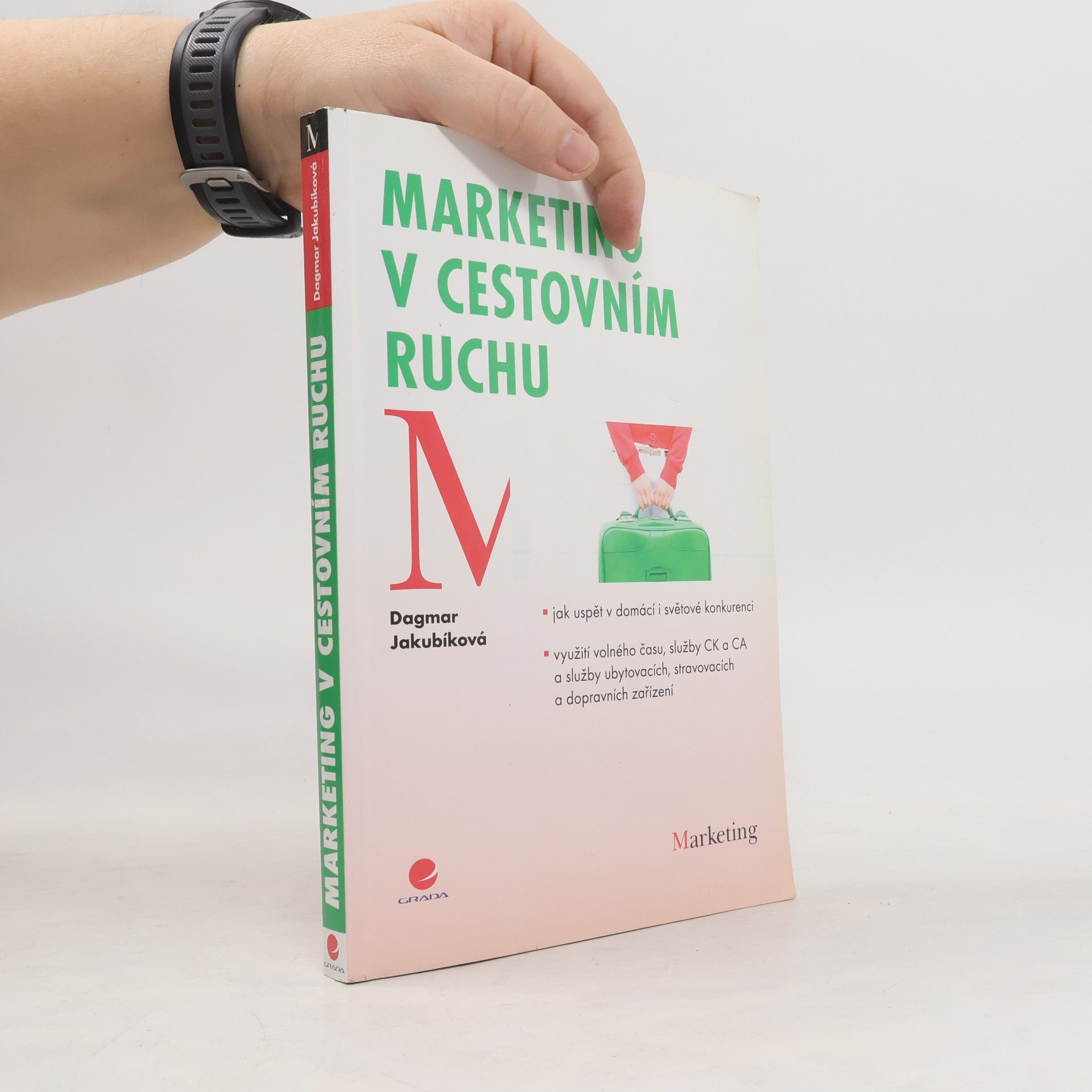 Dagmar Jakubíková Marketing v cestovním ruchu