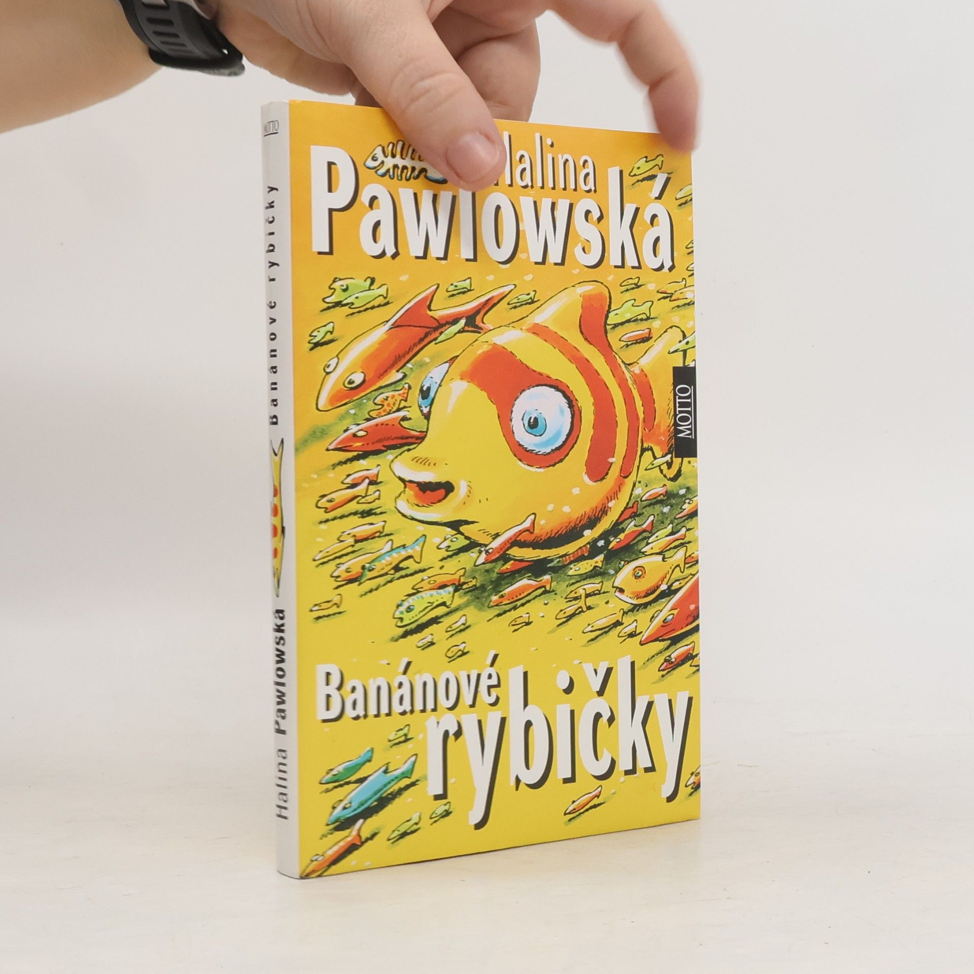 Halina Pawlowská Banánové rybičky