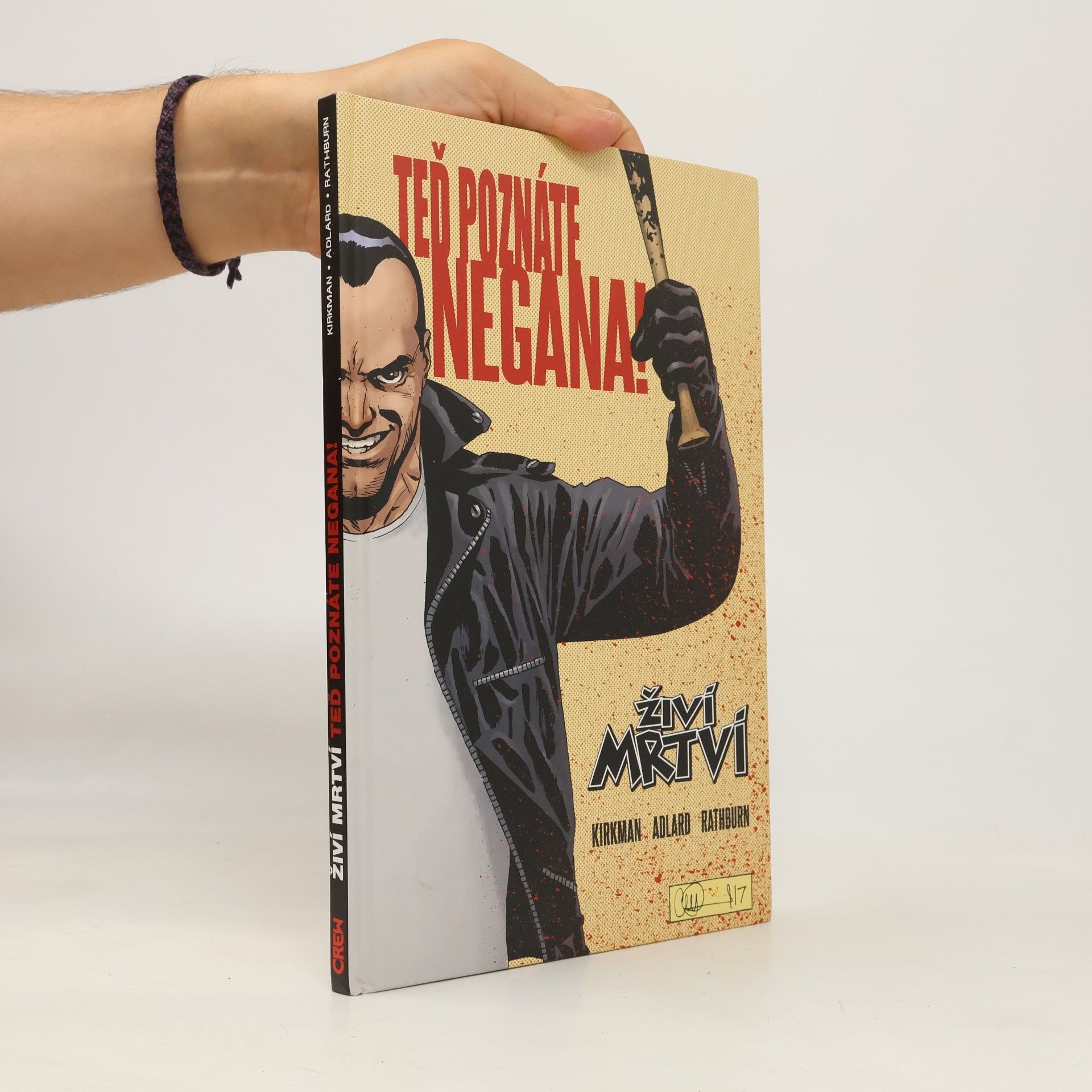 Robert Kirkman Živí mrtví: Teď poznáte Negana!