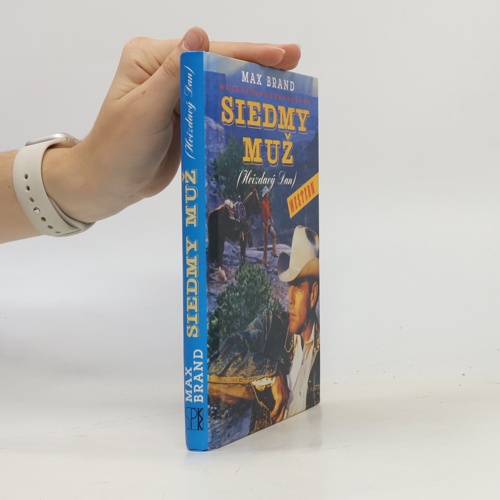 Max Brand Siedmý muž (Hvízdavý Dan)