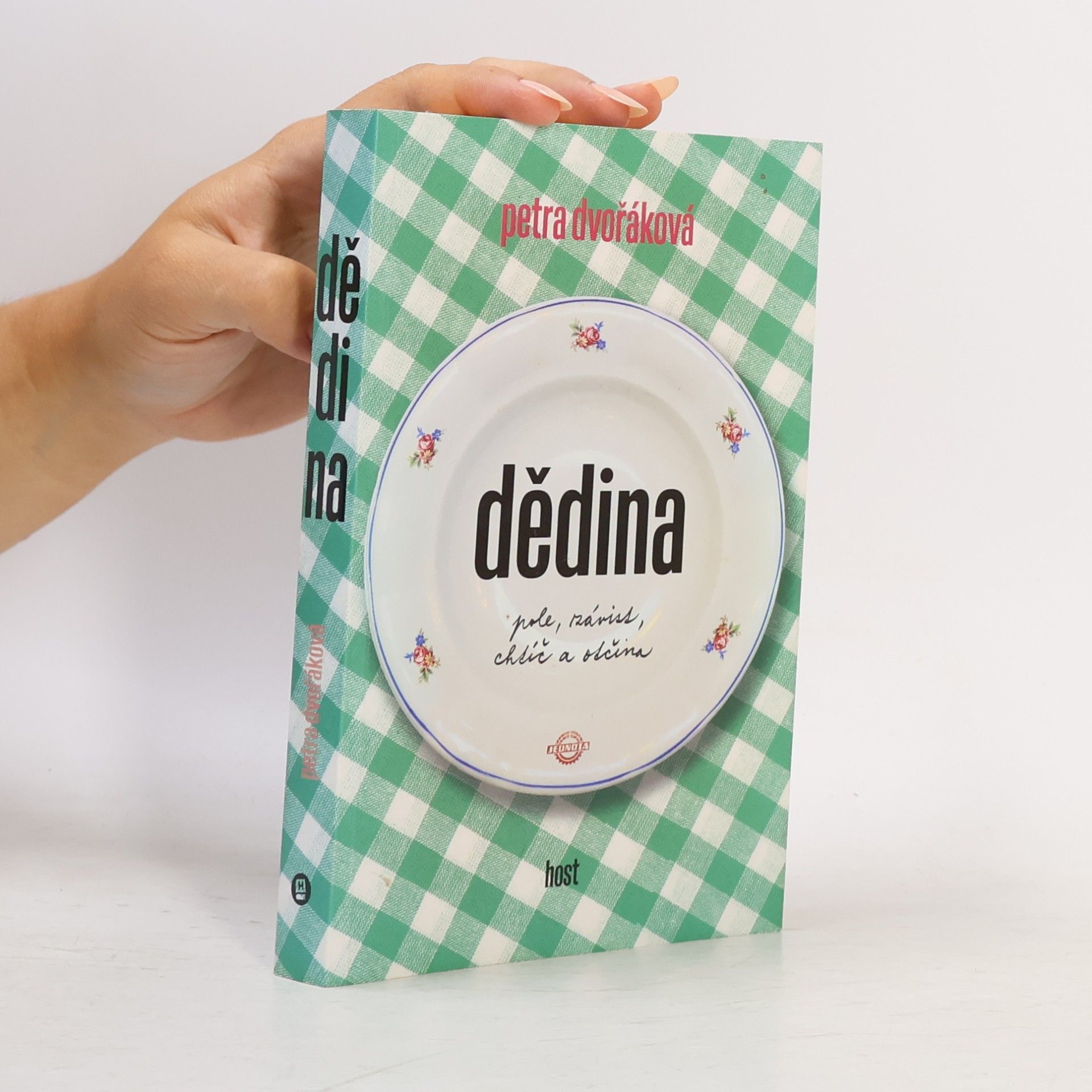 Petra Dvořáková Dědina. Pole, závist, chtíč a otčina