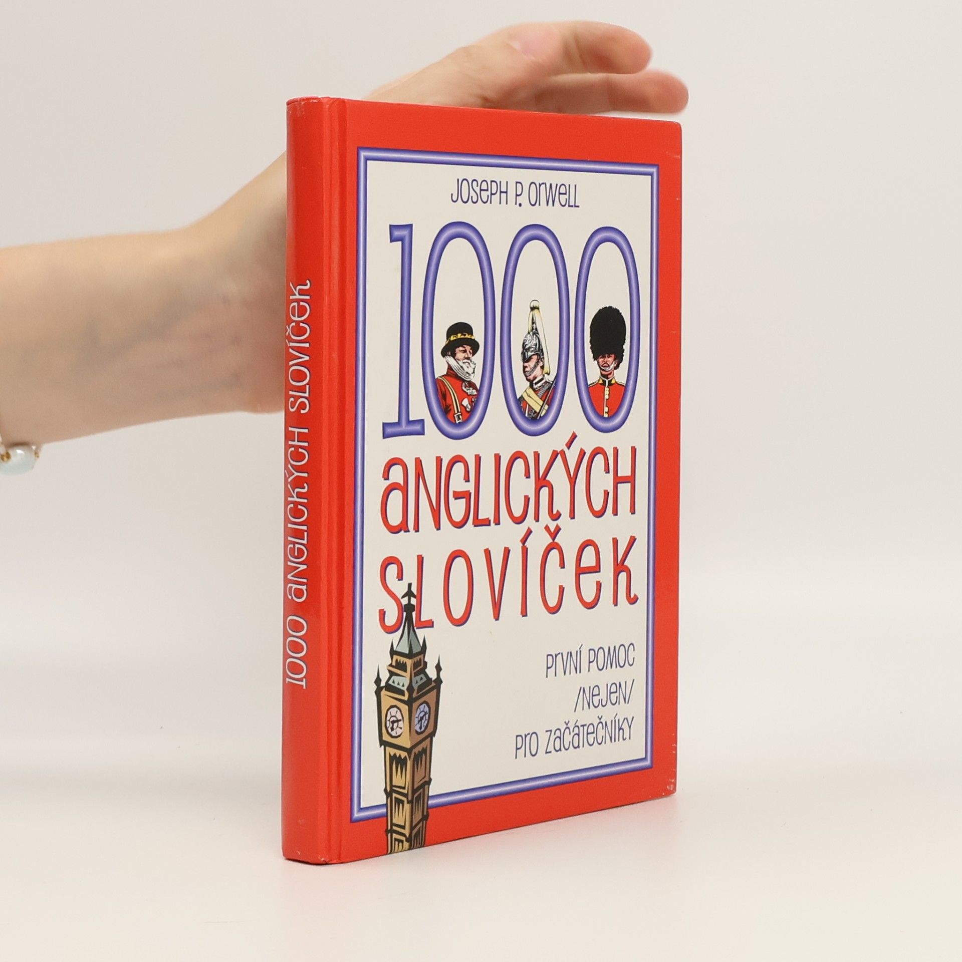 Joseph P. Orwell 1000 anglických slovíček: První pomoc (nejen) pro začátečníky