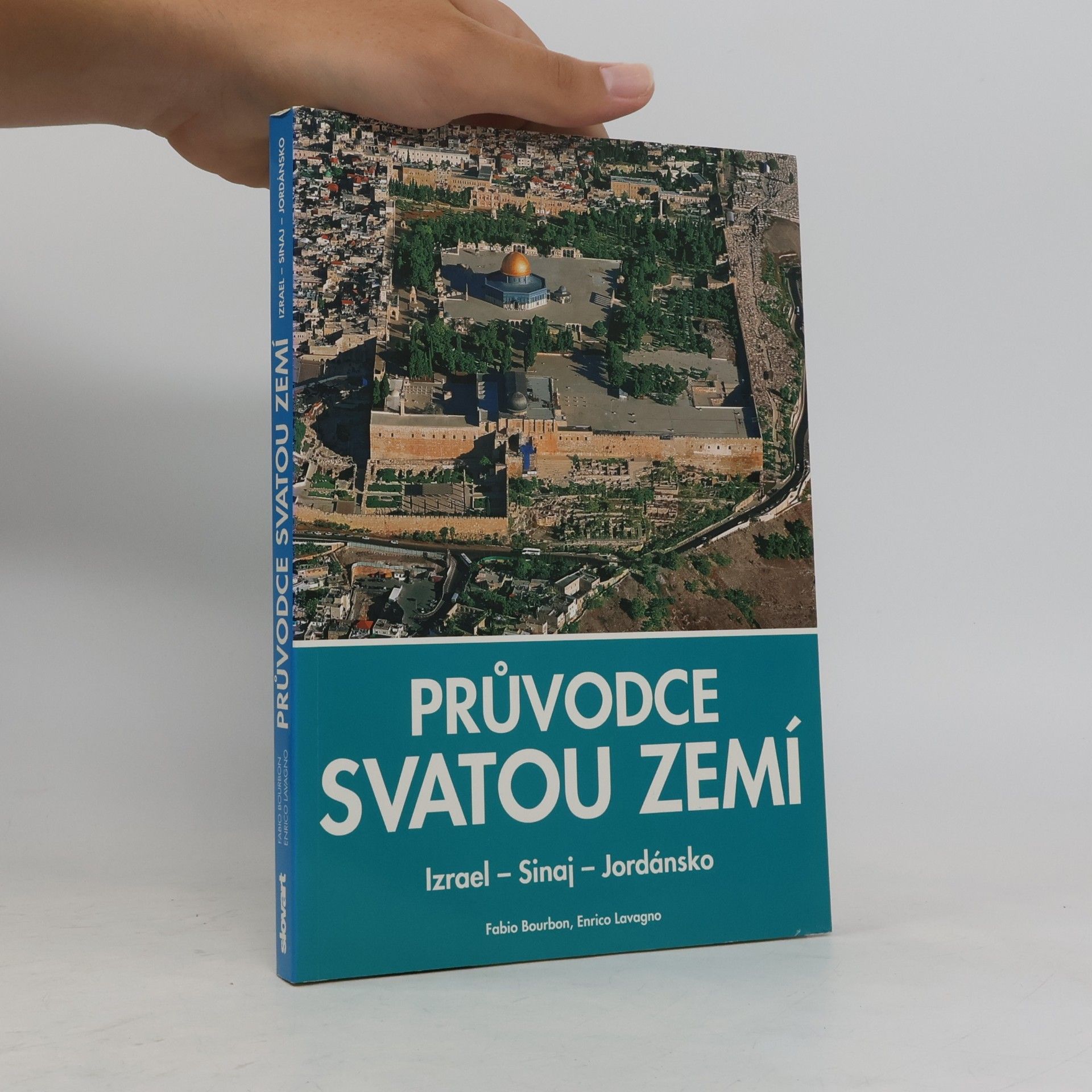 Kolektiv autorů Průvodce Svatou zemí : Izrael, Sinaj, Jordánsko