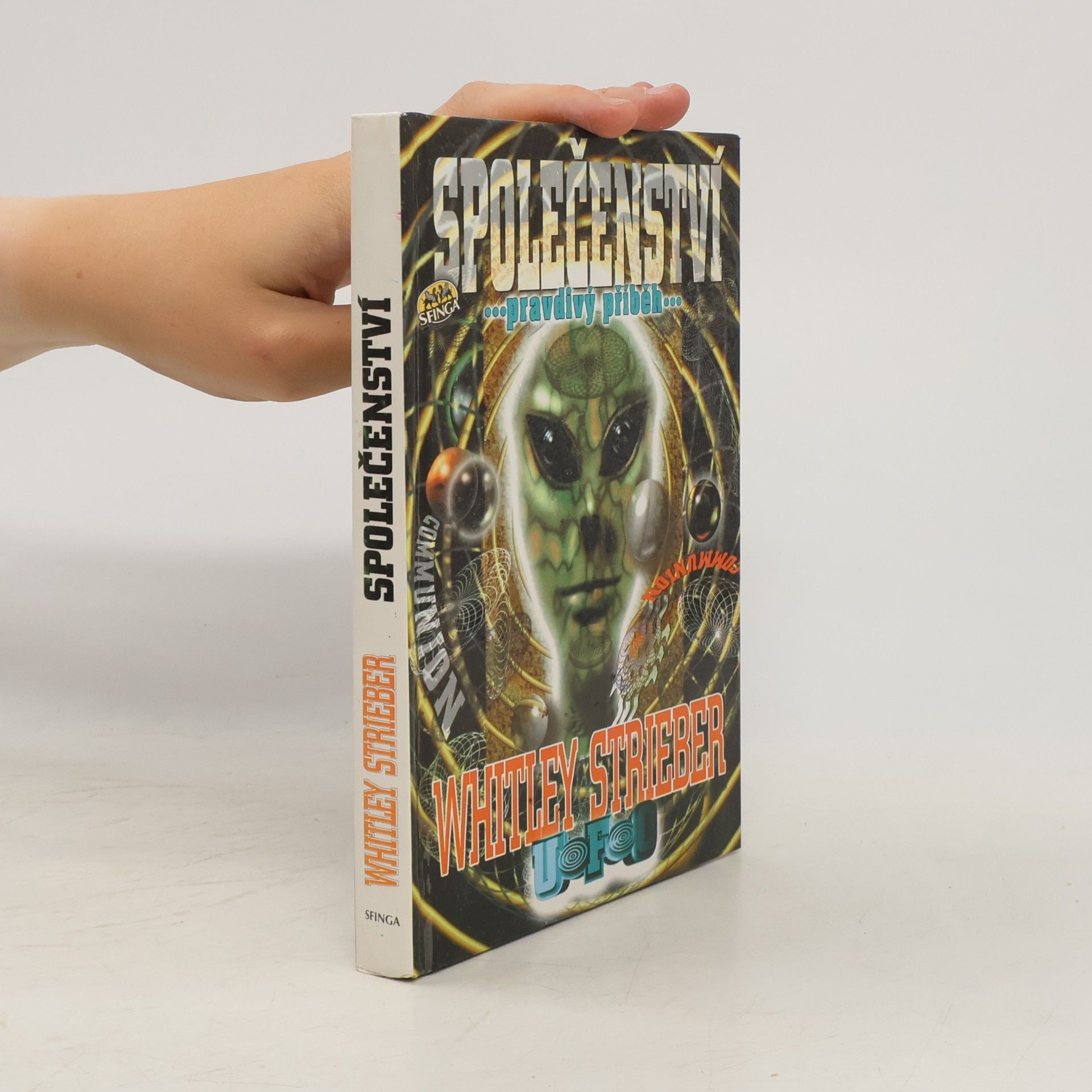 Whitley Strieber Společenství. Pravdivý příběh