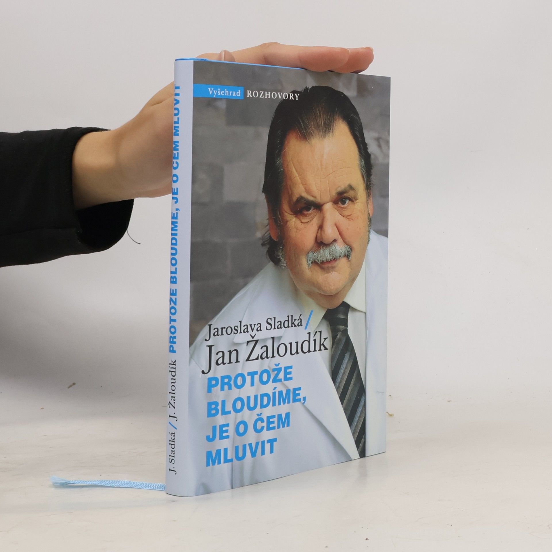 Jaroslava Sladká Protože bloudíme, je o čem mluvit