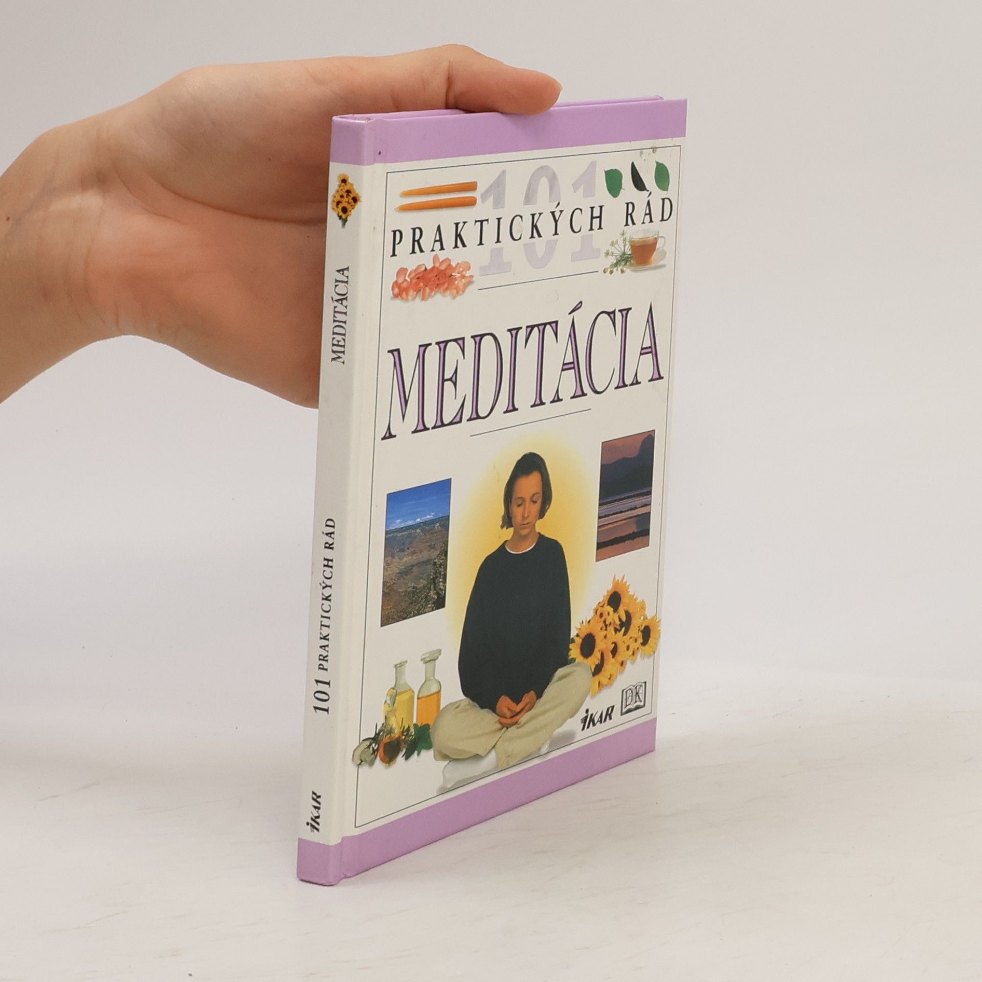 Naomi Ozaniec Meditácia : 101 praktických rád