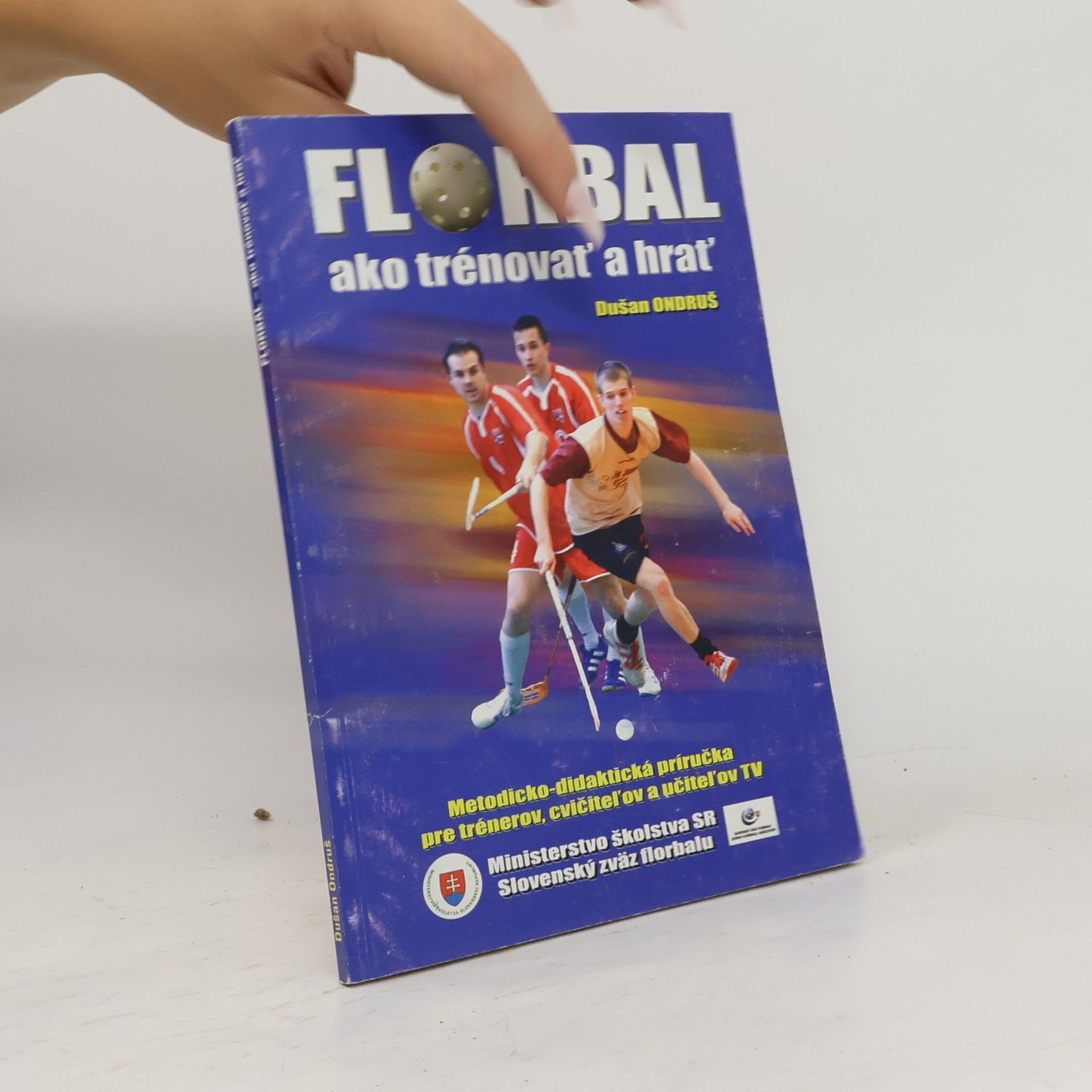 Dušan Ondruš Florbal ako trénovať a hrať