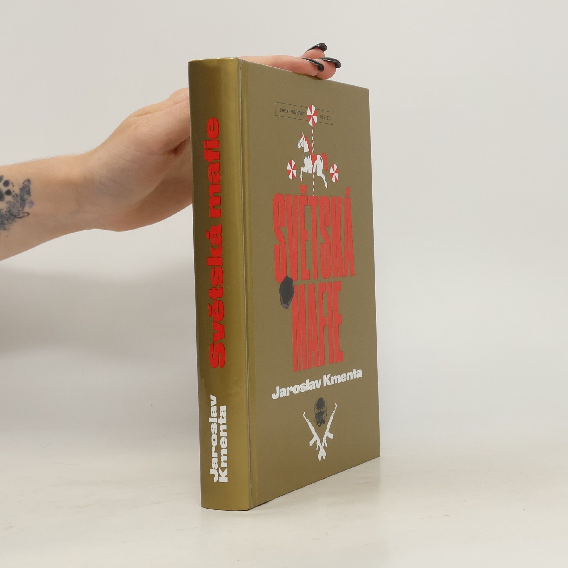 Jaroslav Kmenta Série Polosvět. Díl II, Světská mafie