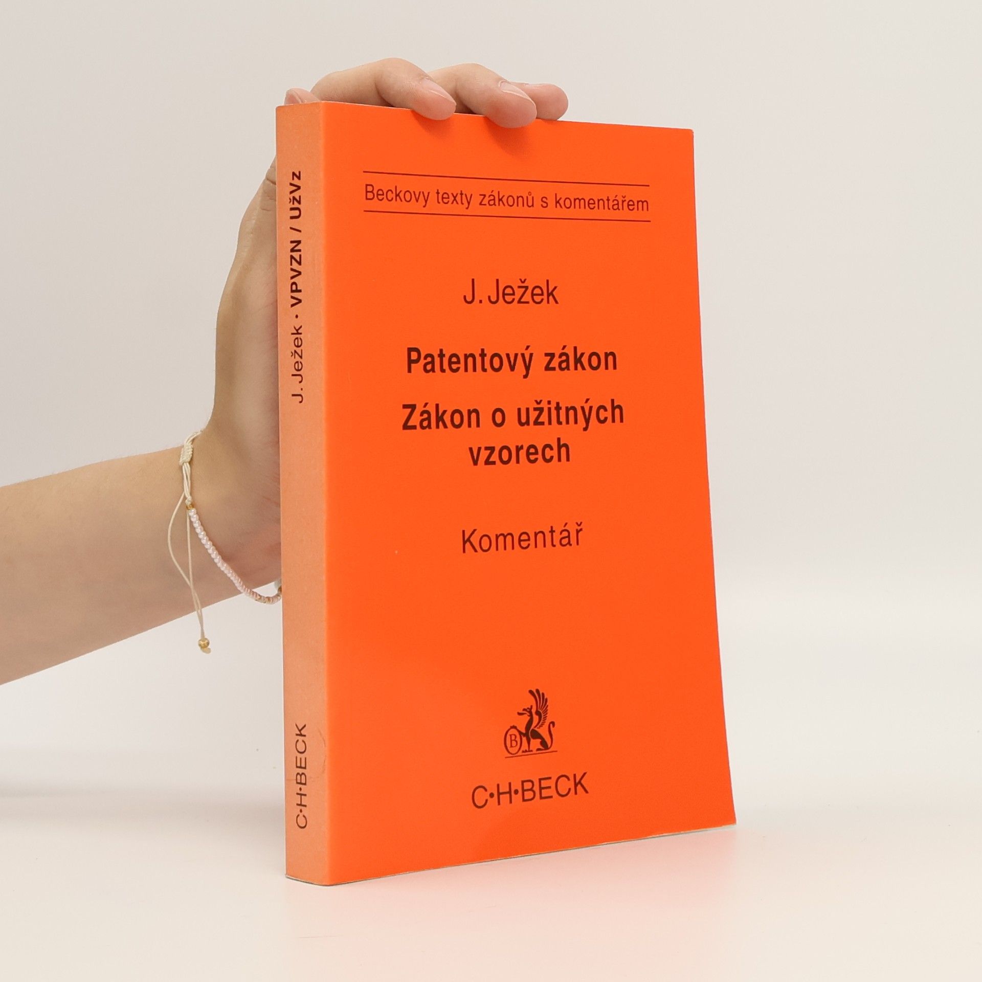 Jiří Ježek Patentový zákon Zákon o užitných vzorech