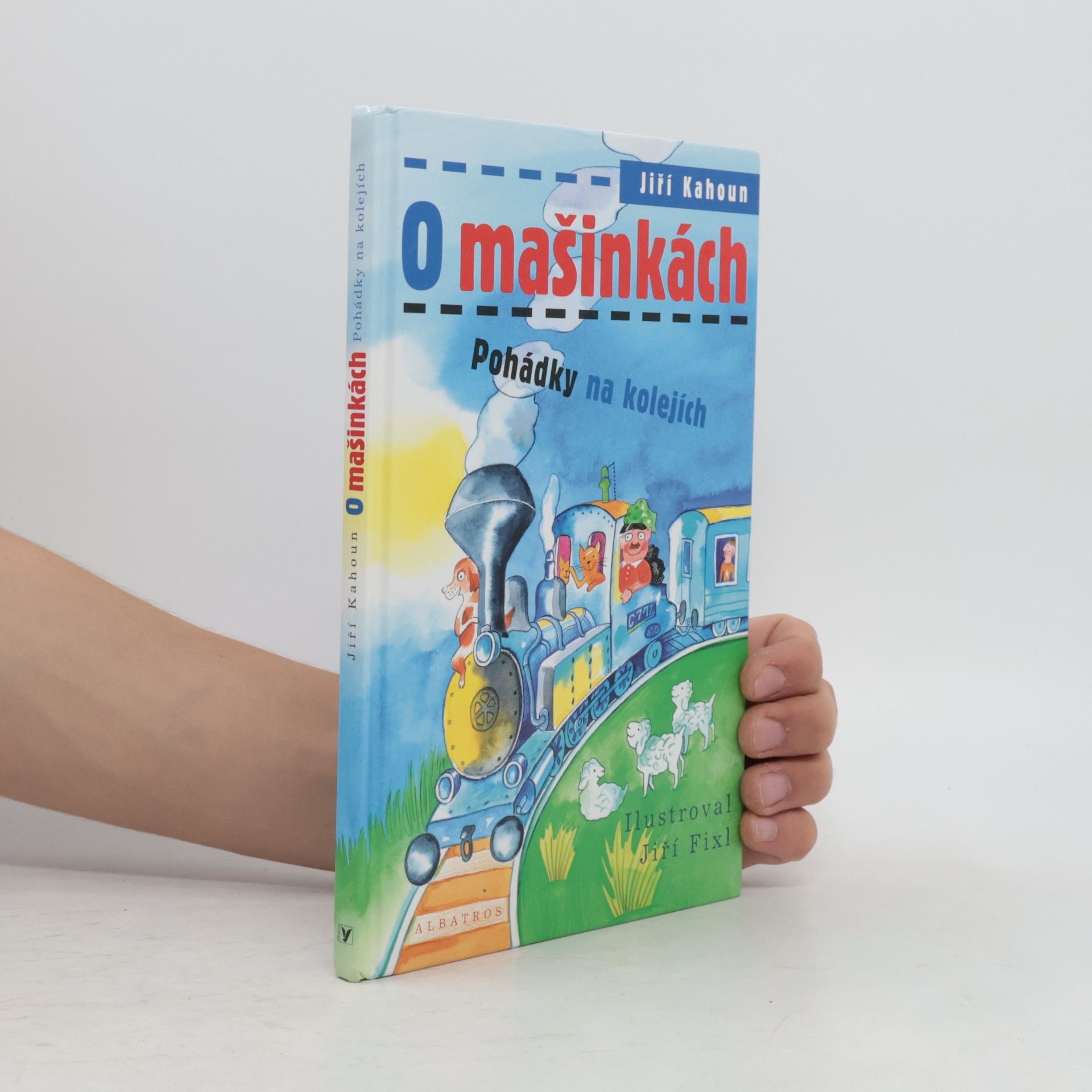 Jiří Kahoun O mašinkách: Pohádky na kolejích