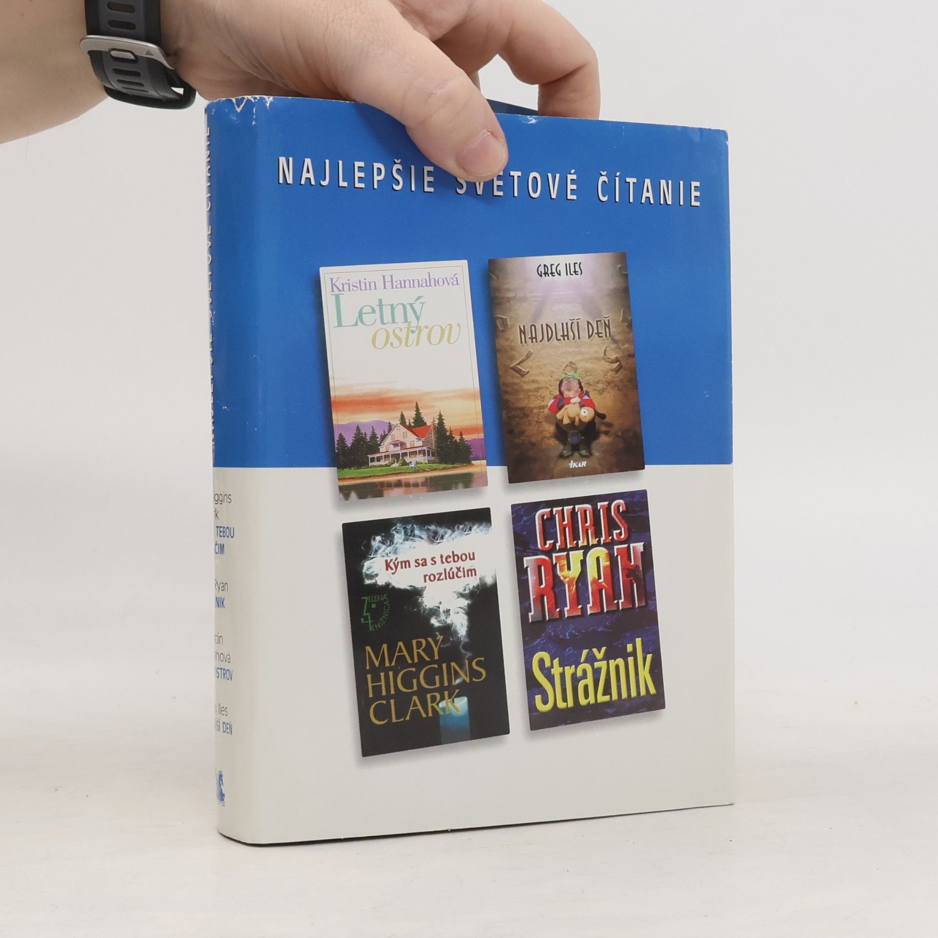 Kristin Hannah Najlepšie svetové čítanie. Kým sa s tebou rozlúčim. Strážnik. Letný ostrov. Najdlhší deň.