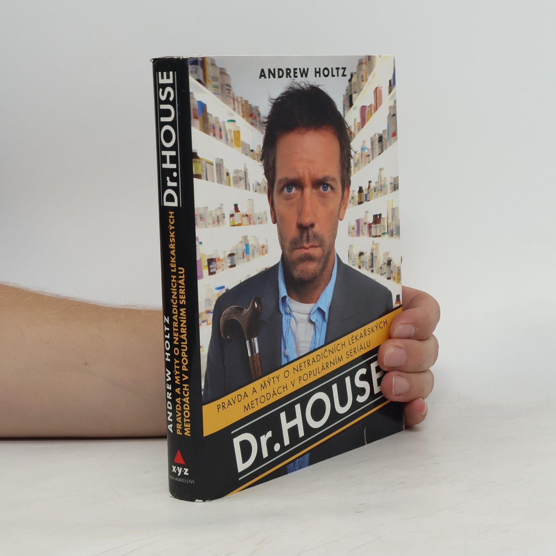 Tomáš Bíla Dr. House. Pravda a mýty o netradičních lékařských metodách v populárním seriálu