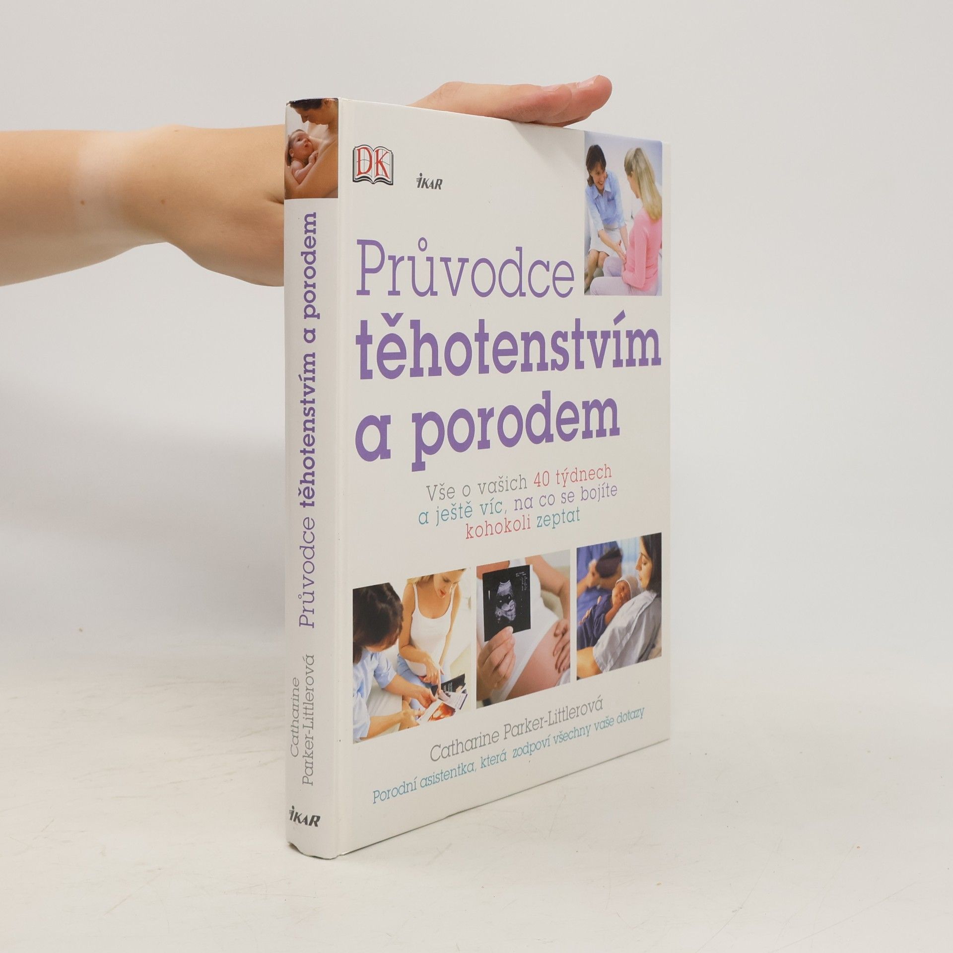 Catharine Parker-Littler Průvodce těhotenstvím a porodem