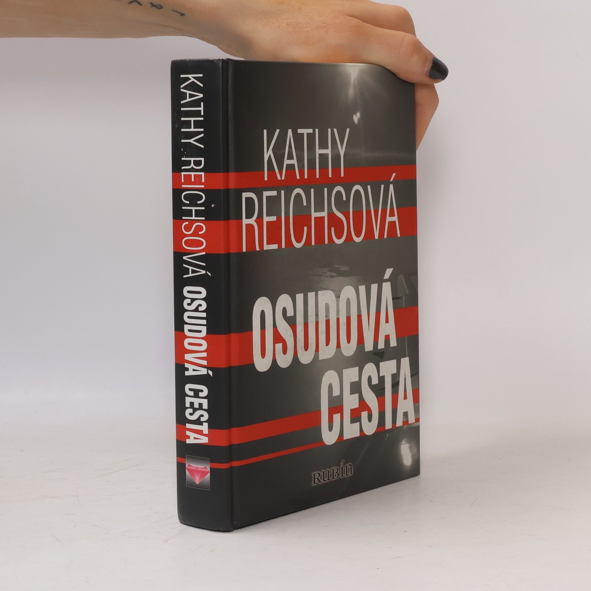 Kathy Reichs Osudová cesta
