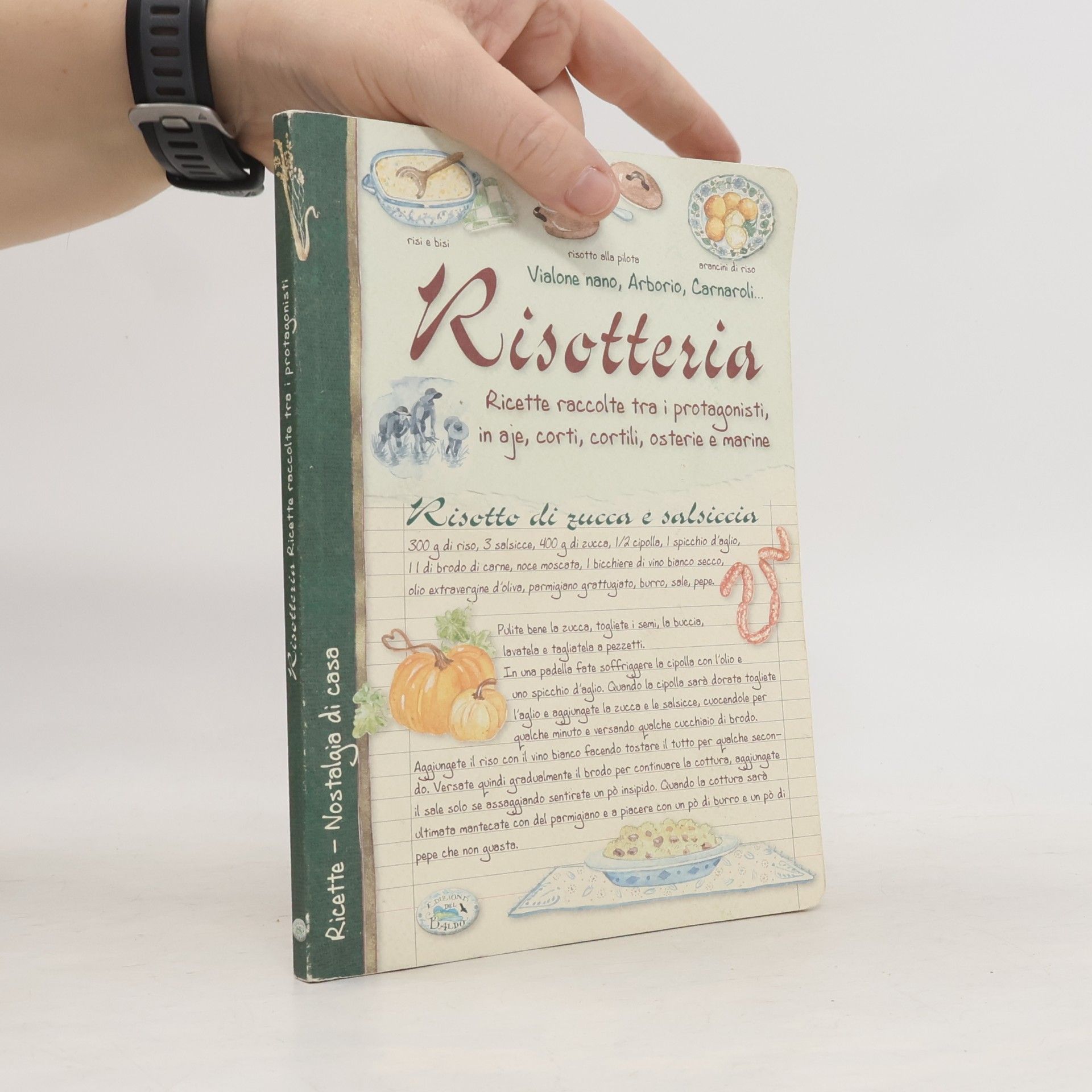 Collectif d'auteurs Risotteria. Ricette raccolte tra i protagonisti in aje, corti, cortili, osterie e marine
