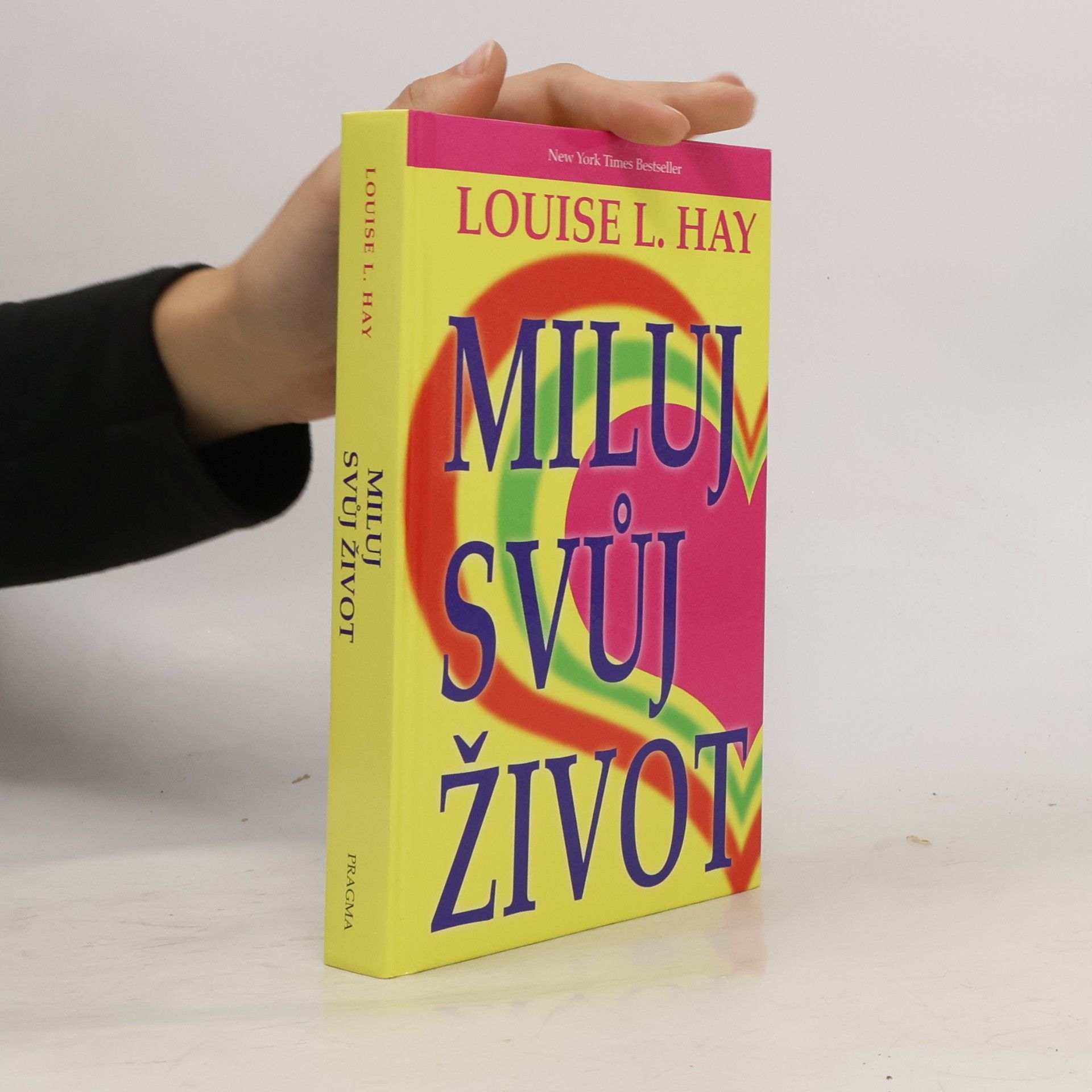 Louise Lynn Hay Miluj svůj život