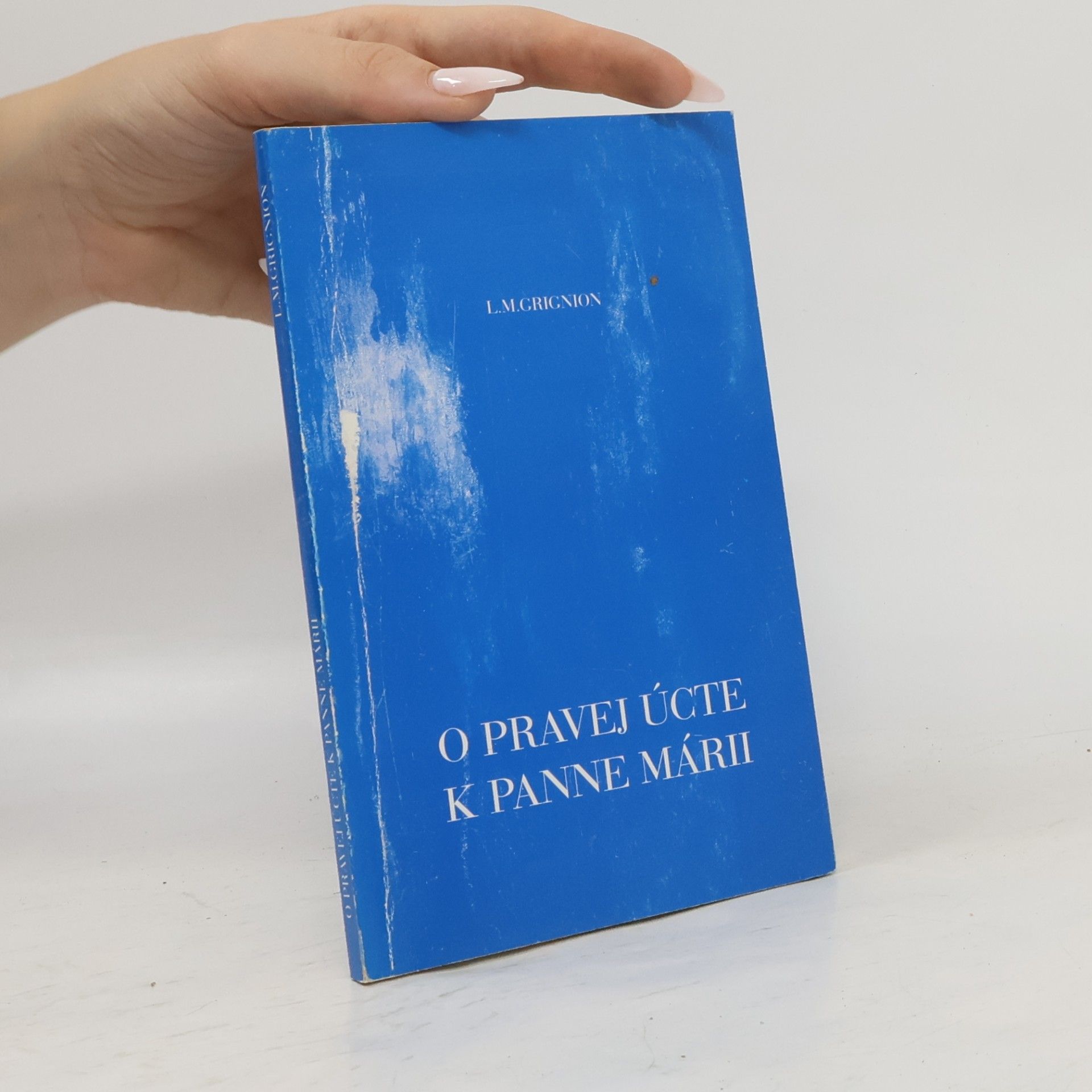 Louis Maria Grignion O pravej úcte k Panne Márii