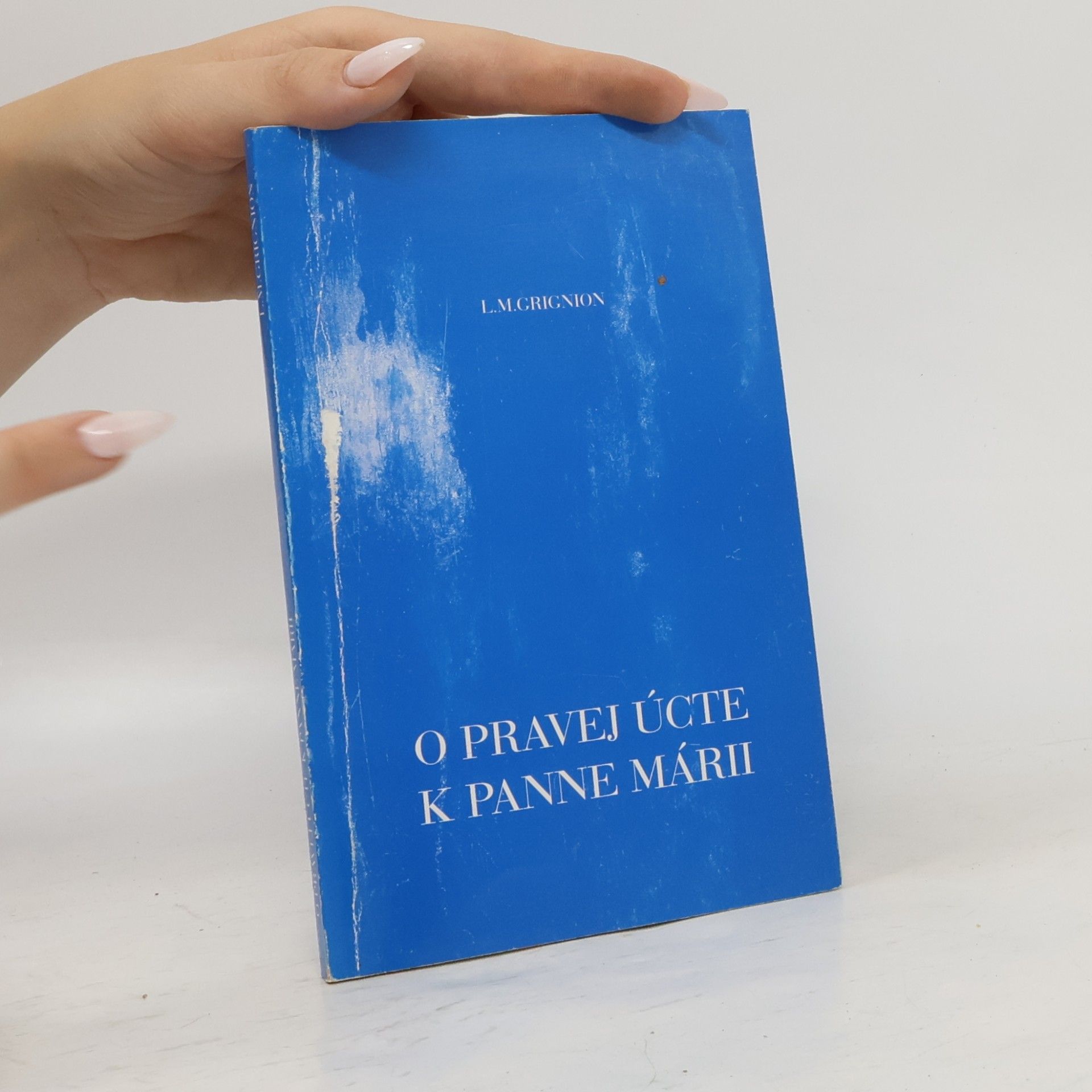 Louis Maria Grignion O pravej úcte k Panne Márii